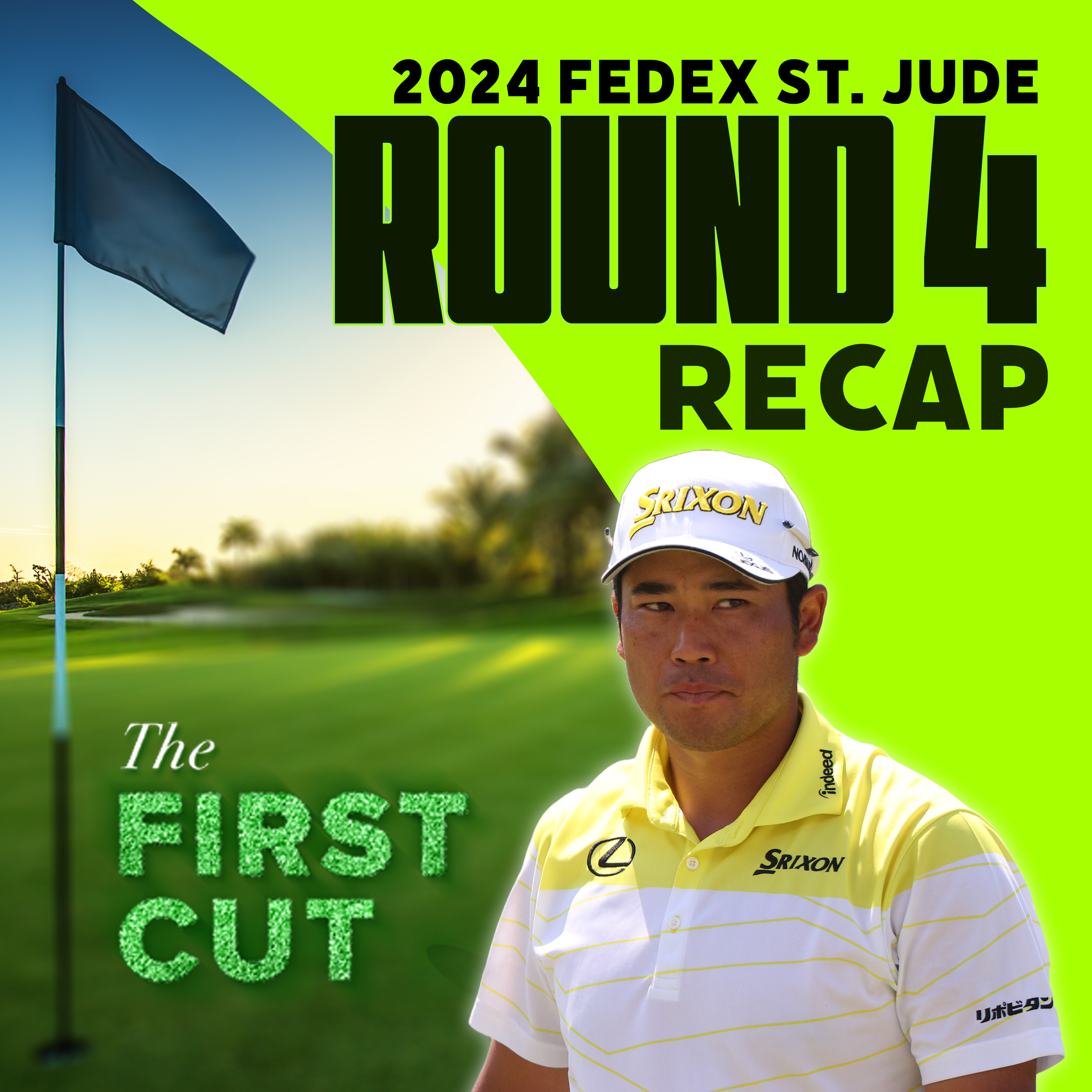 Hideki Matsuyama Survives for Victory in Memphis - 2024 FedEx St. Jude Championship | The First Cut Podcast