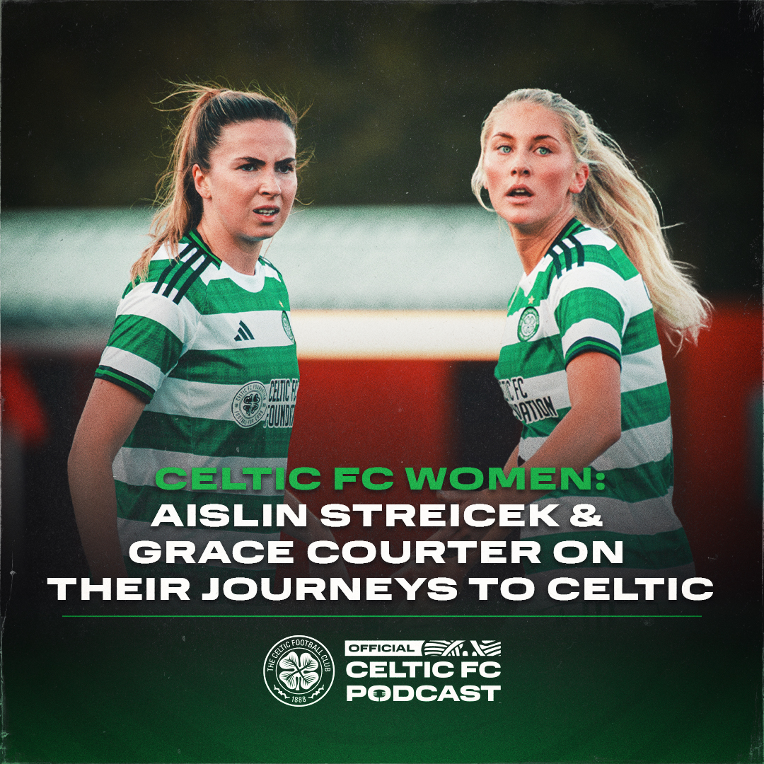 Aislin Streicek & Grace Courter on their journeys to become Celtic players