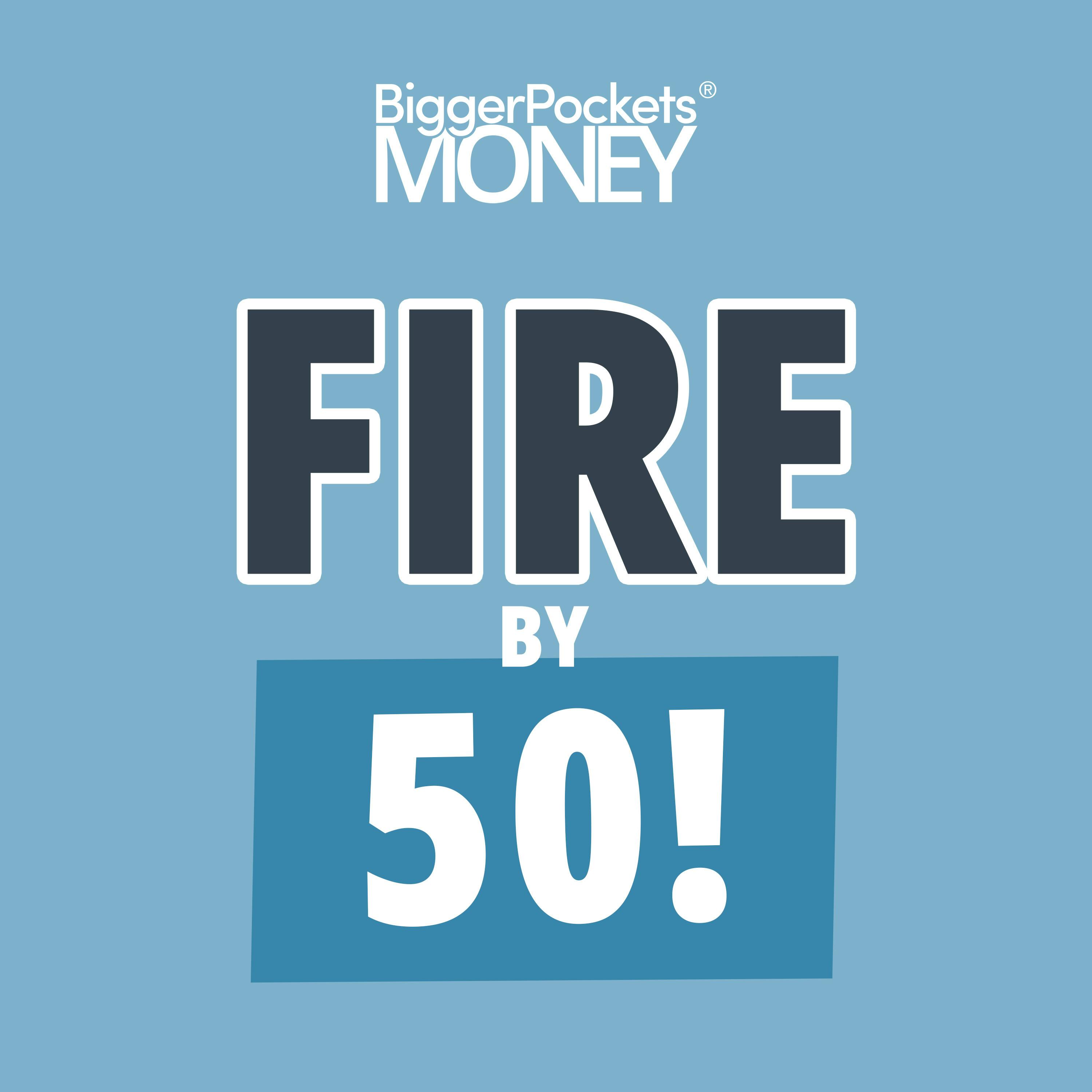 446: FIRE by 50: How to Have FUN on Your Journey Toward Early Retirement 446: FIRE by 50: How to Have FUN on Your Journey Toward Early Retirement