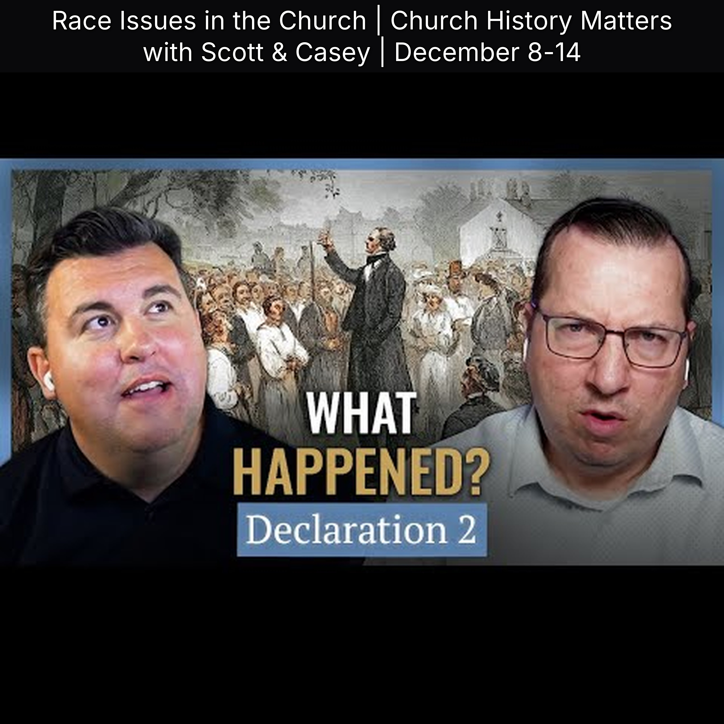 Race Issues in the Church | Church History Matters with Scott & Casey | December 8-14