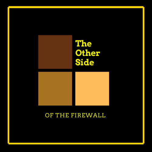 The Other Side Of The Firewall