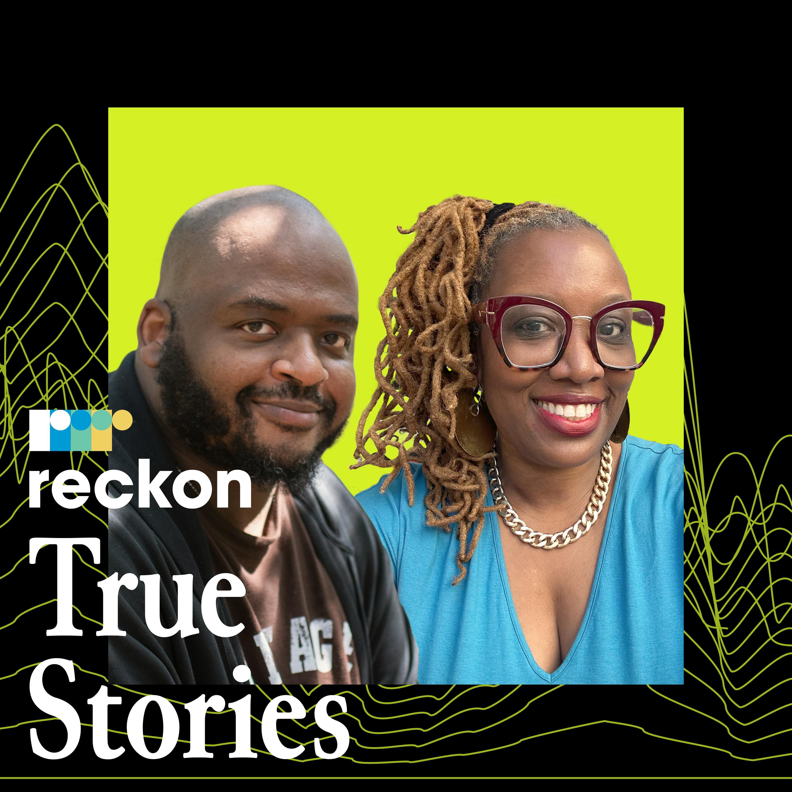 Reckon True Stories podcast