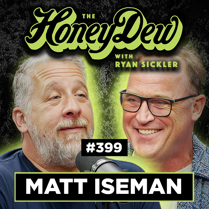 399: Matt Iseman: From Doctor to Comedian & Becoming a Dad at 55 | The HoneyDew with Ryan Sickler #399