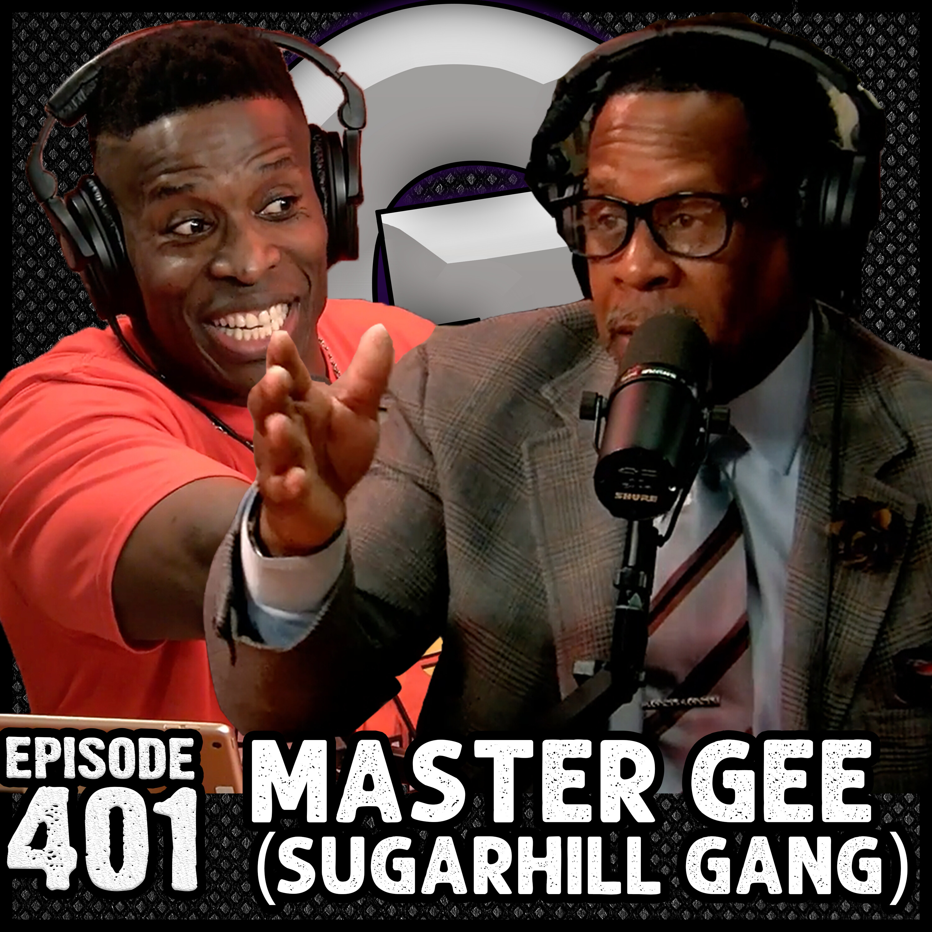 Ep #401 - Hip Hop Legend MASTER GEE (Sugarhill Gang) & DANTE NERO (Part 1) episode artwork