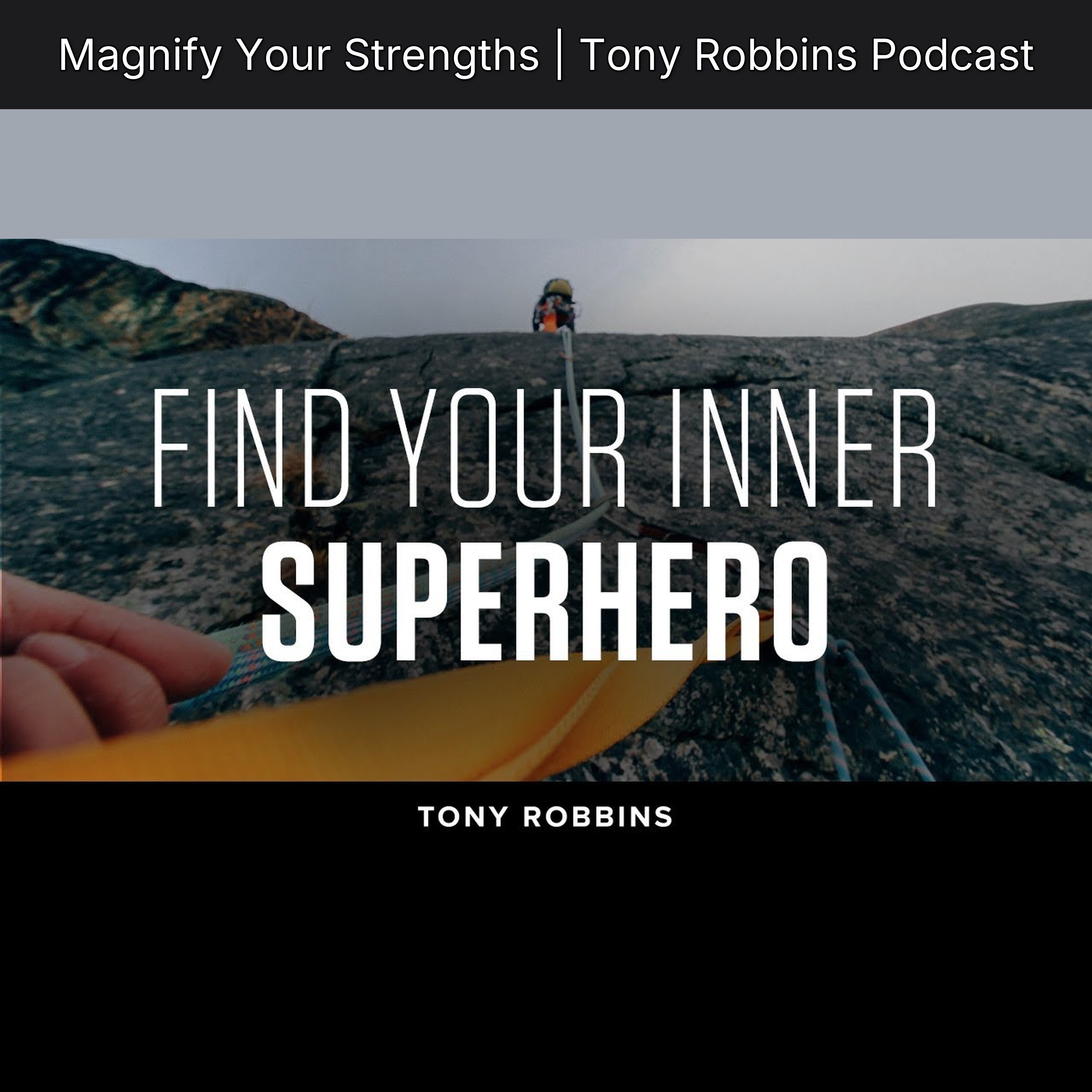 Magnify Your Strengths | Tony Robbins Podcast