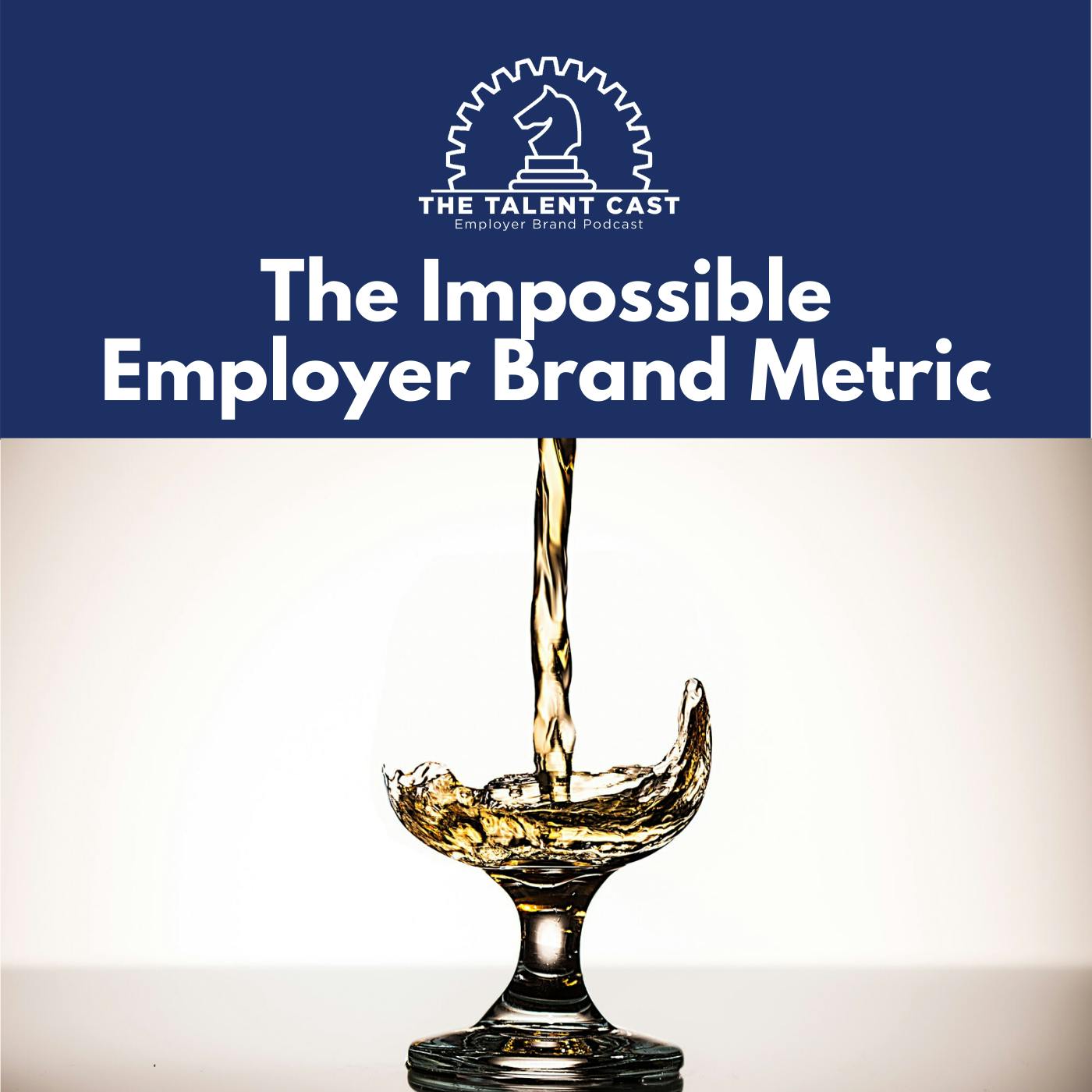 The Impossible Employer Brand Metric