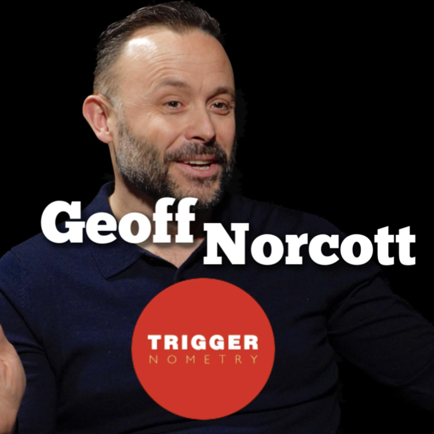 Geoff Norcott: 