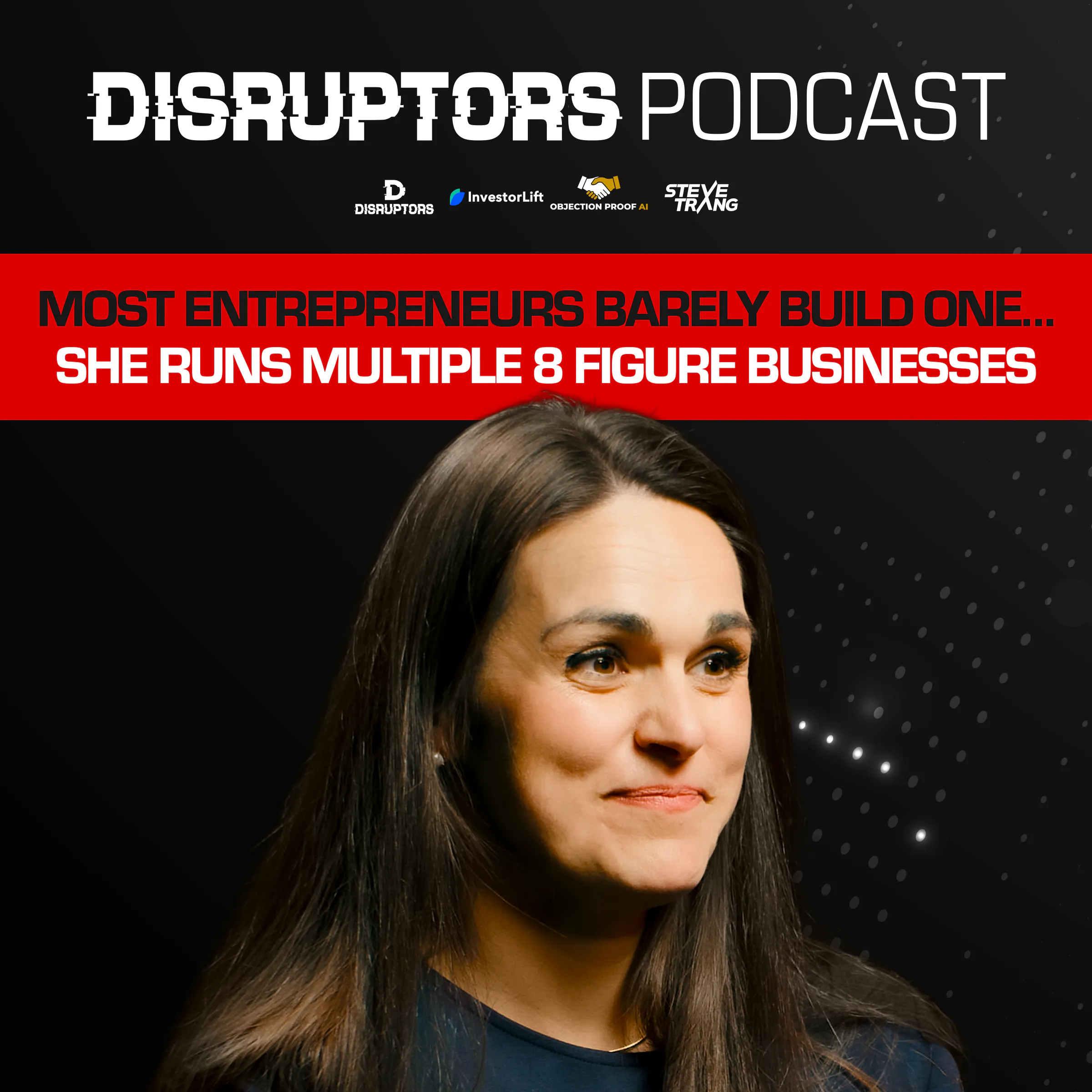 Most Entrepreneurs Barely Build One… She Runs Multiple 8 Figure Businesses episode artwork