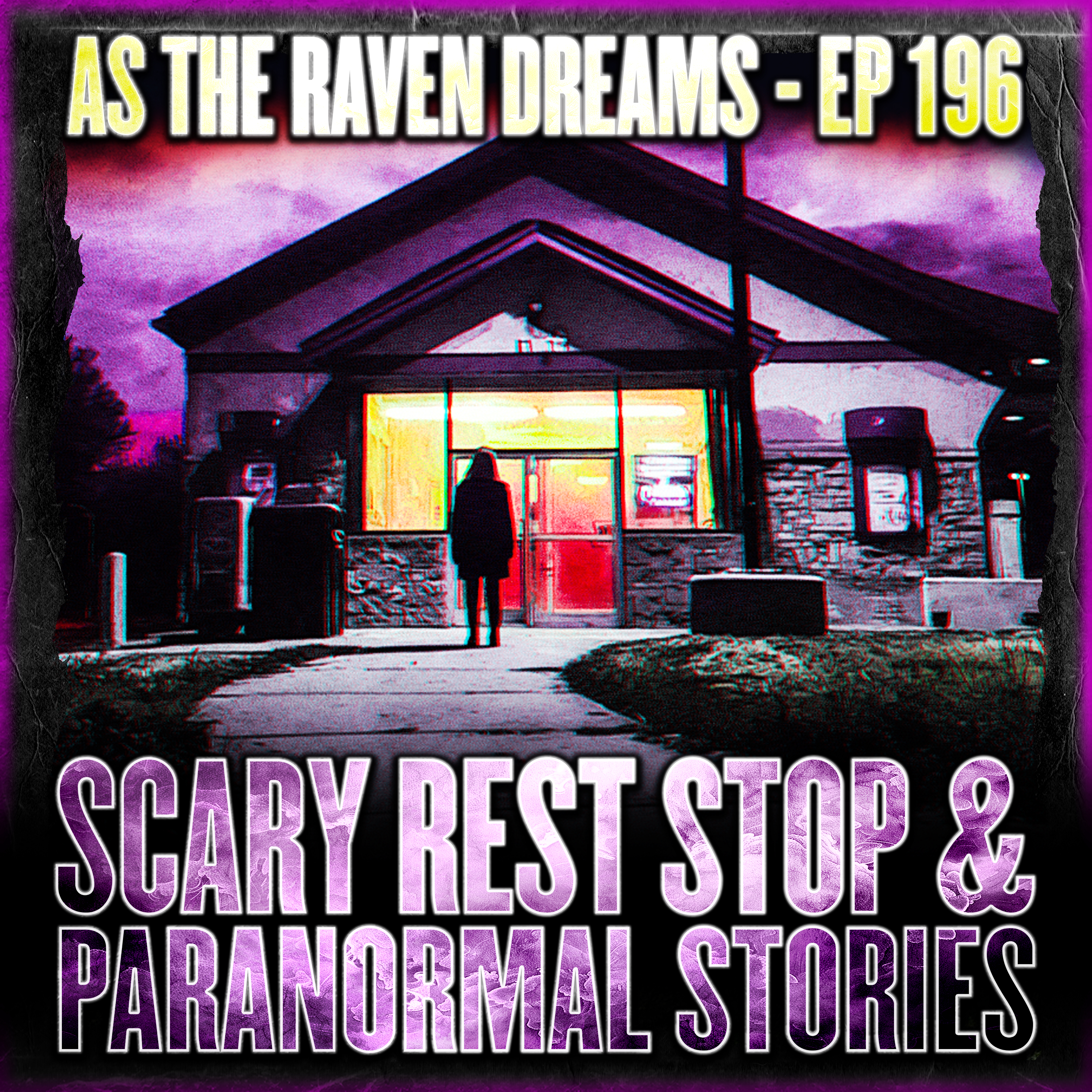 ATRD Ep. 196 - Scary Rest Stop Stories & Paranormal Stories. artwork