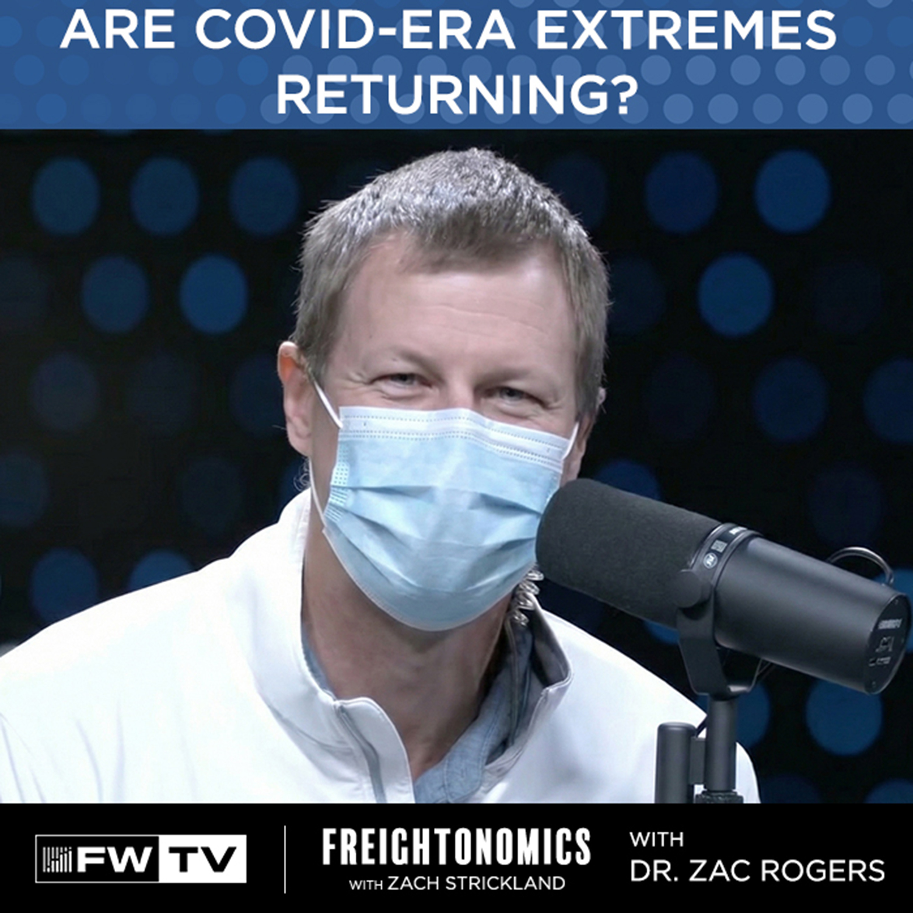 Are COVID-era extremes returning? | Freightonomics