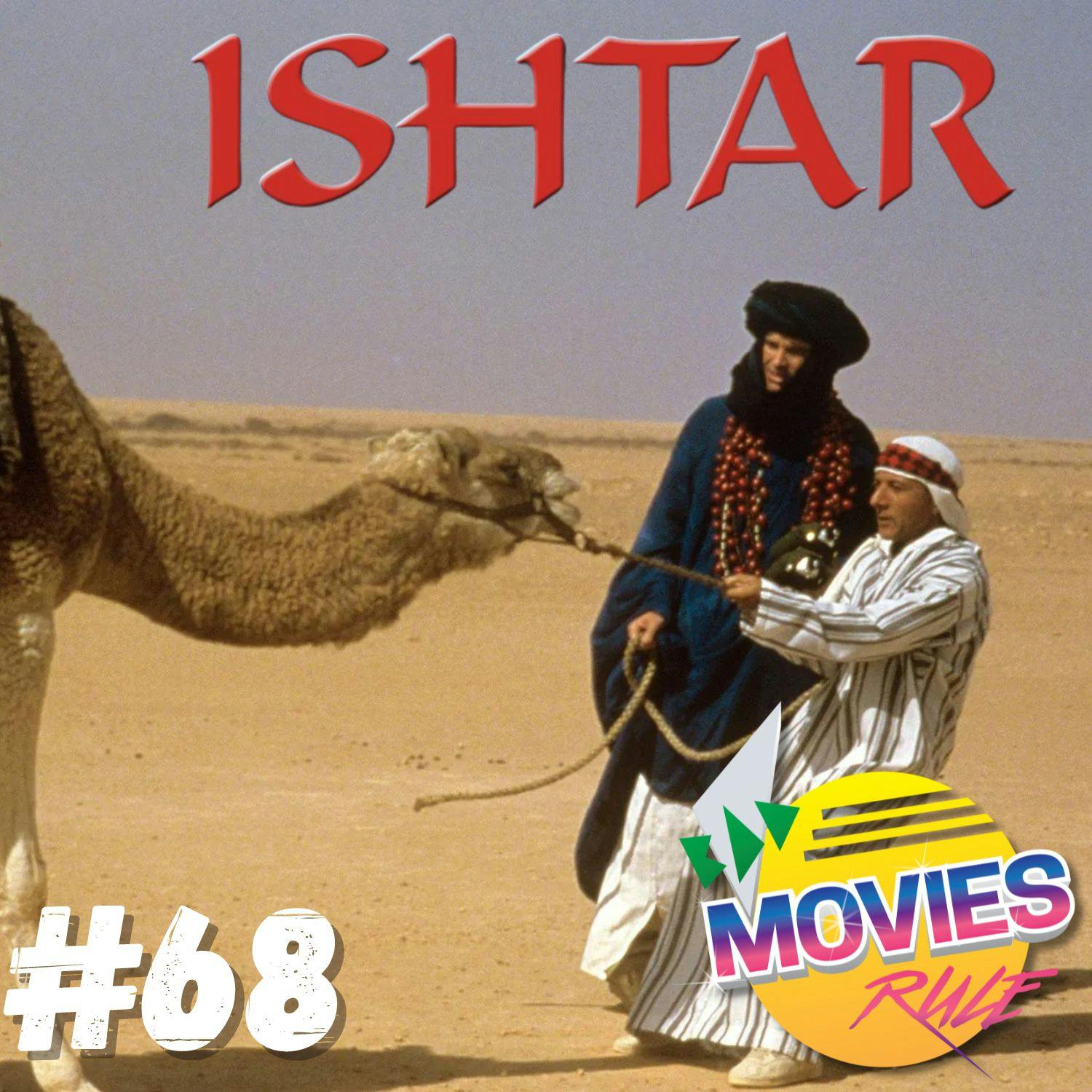 #68 Ishtar (1987)
