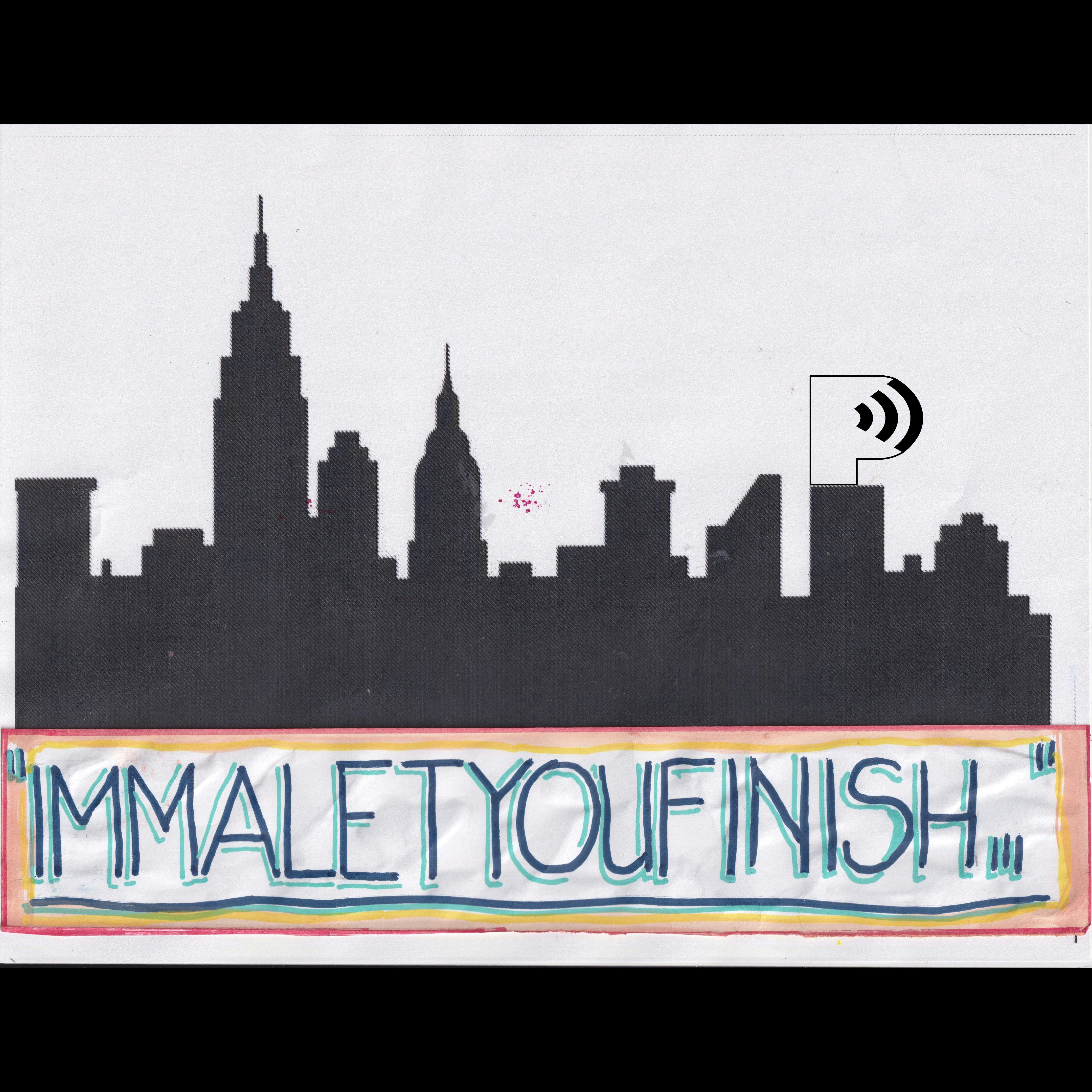 ImmaLetYouFinish... Episode One Hundred Eighty-Two: Music Makes The People....