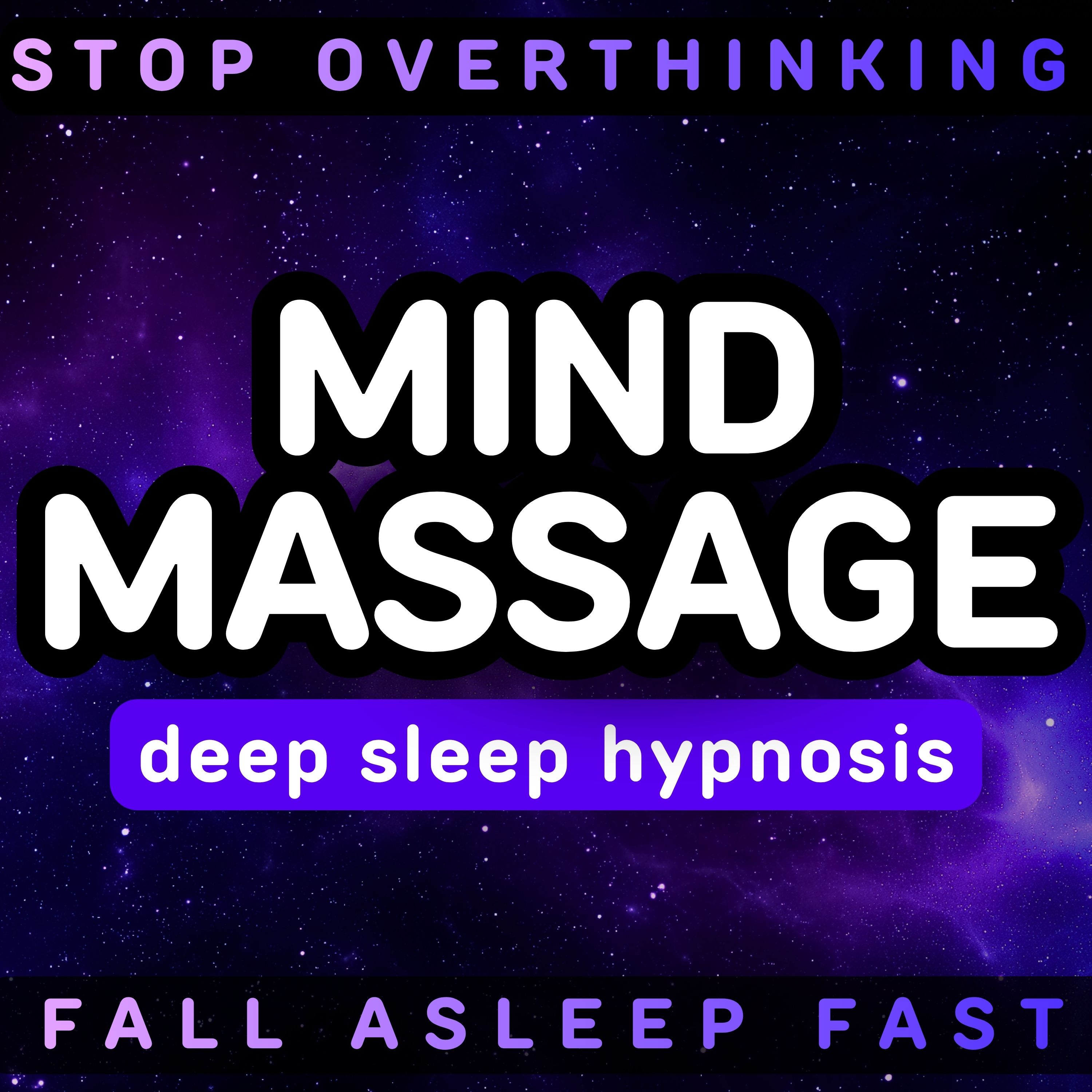 MIND MASSAGE Ultra Deep Sleep Hypnosis for Relaxation & Healing