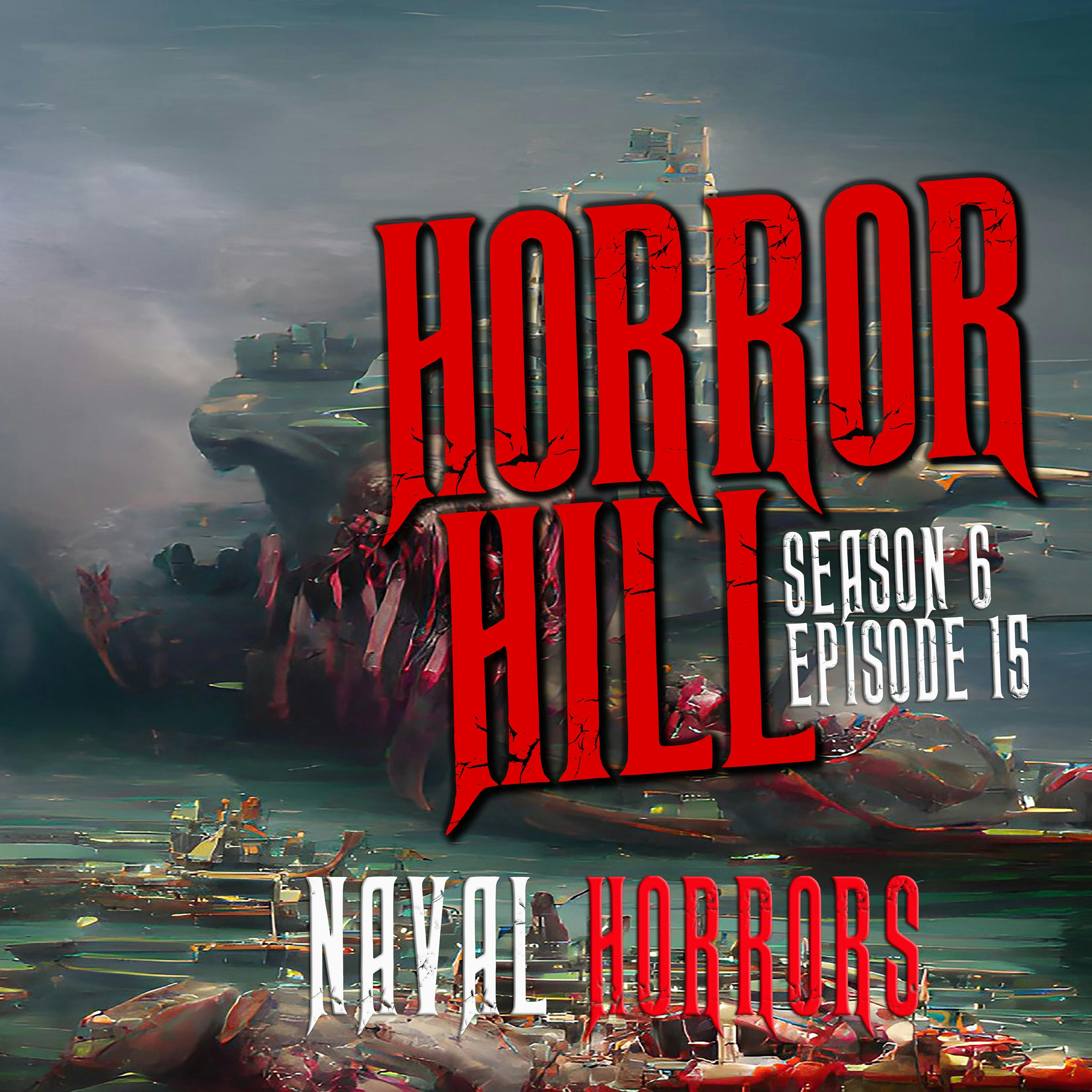 S6E015 - "Naval Horrors" - Horror Hill
