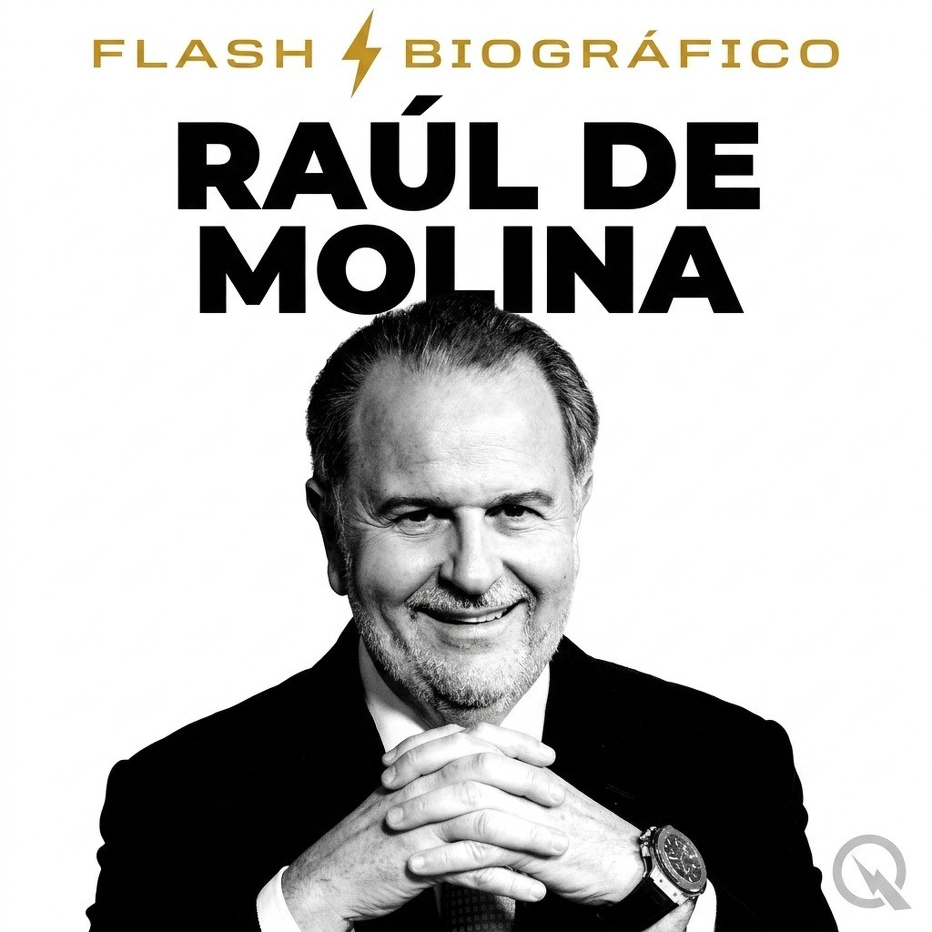 Raúl de Molina - Flash Biográfico