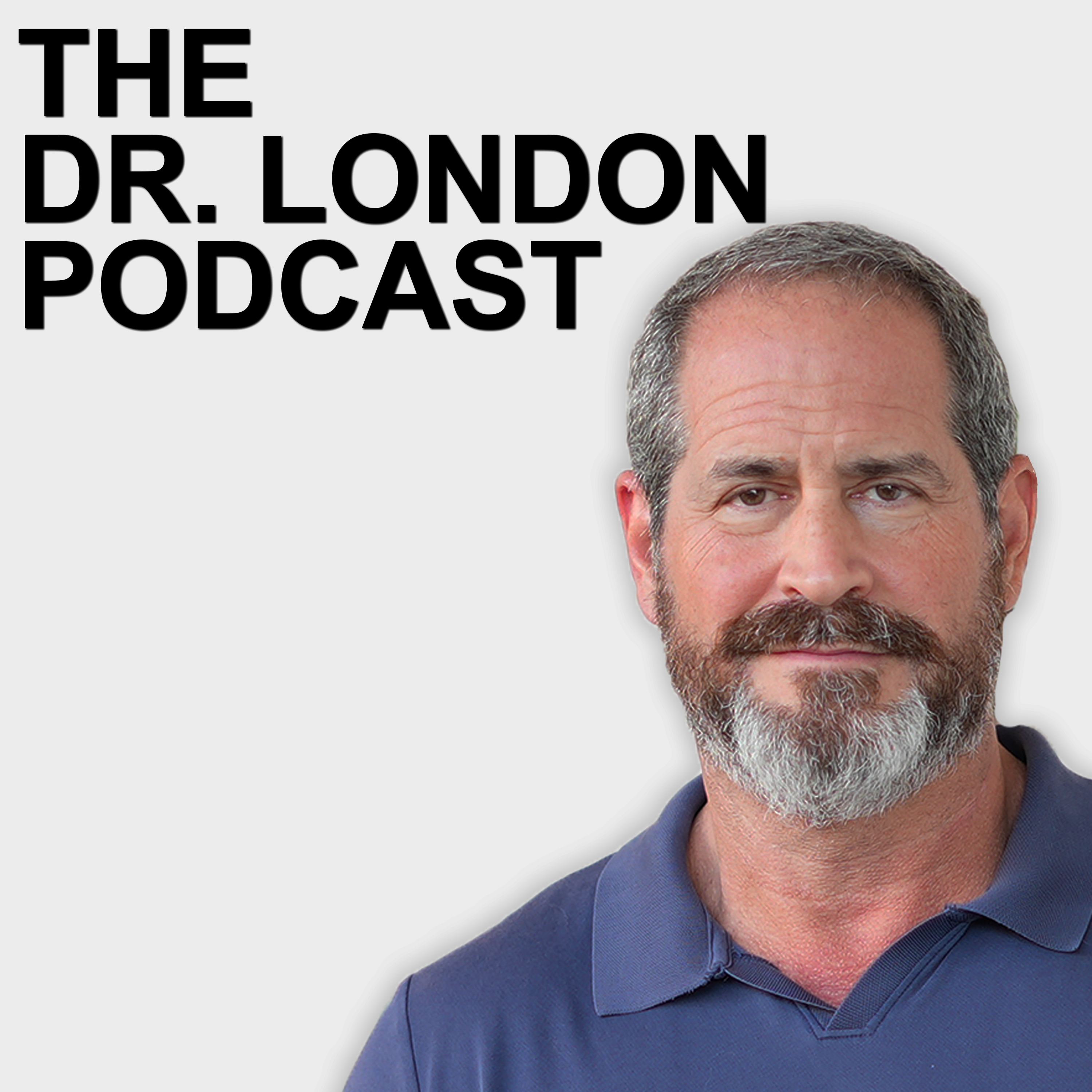 The Dr. London Podcast