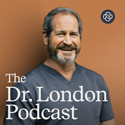 The Dr. London Podcast
