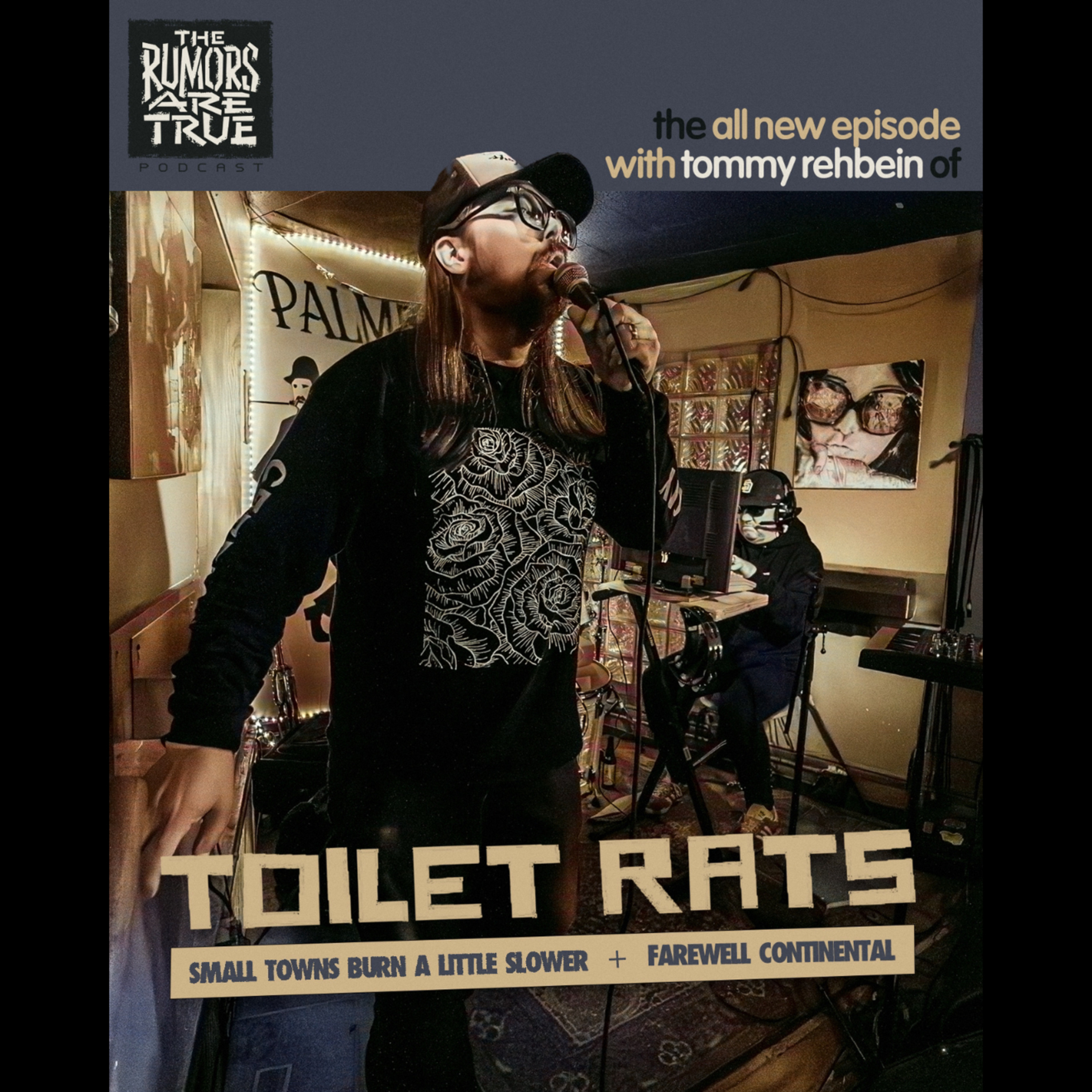 Tommy Rehbein (Toilet Rats, Small Towns burn a Little Slower, Farewell Continental) episode artwork