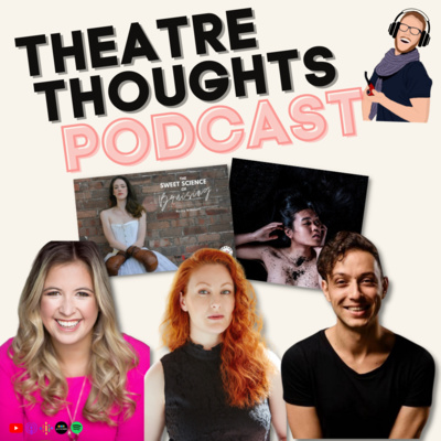 The Theatre Thoughts Podcast