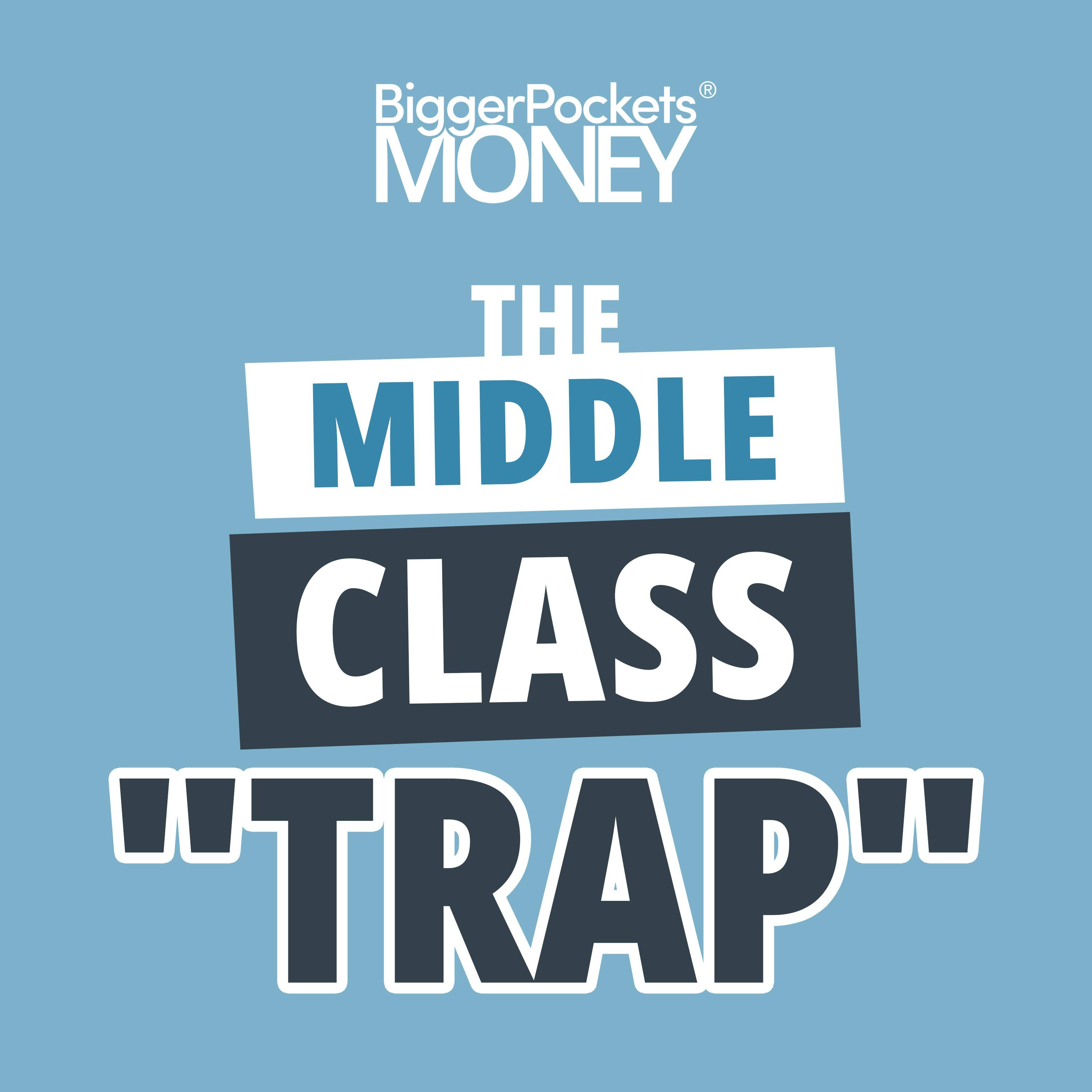 450: The “Middle Class Trap” That’s Keeping You in Debt
