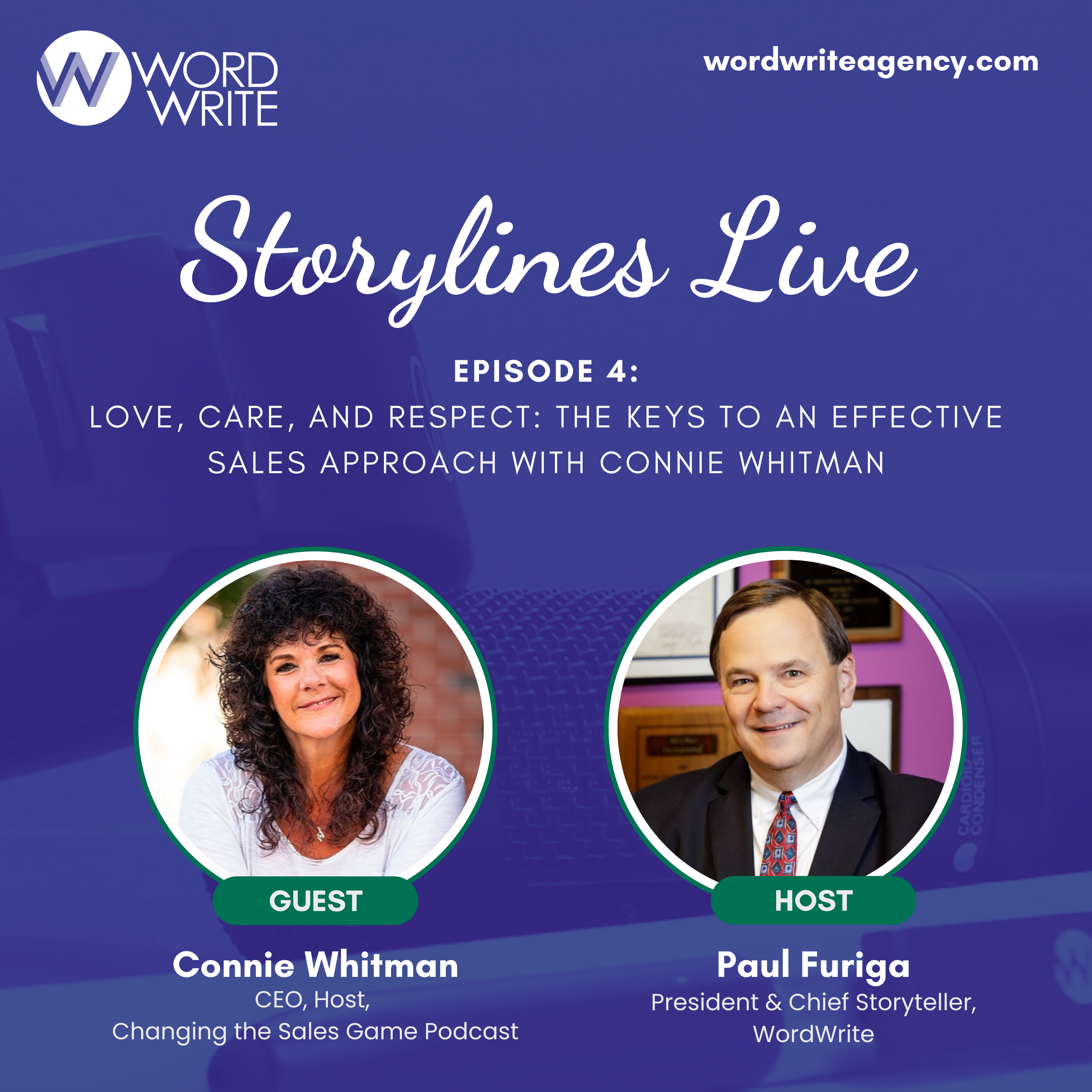 Love, Care, and Respect: The Keys to an Effective Sales Approach with Connie Whitman