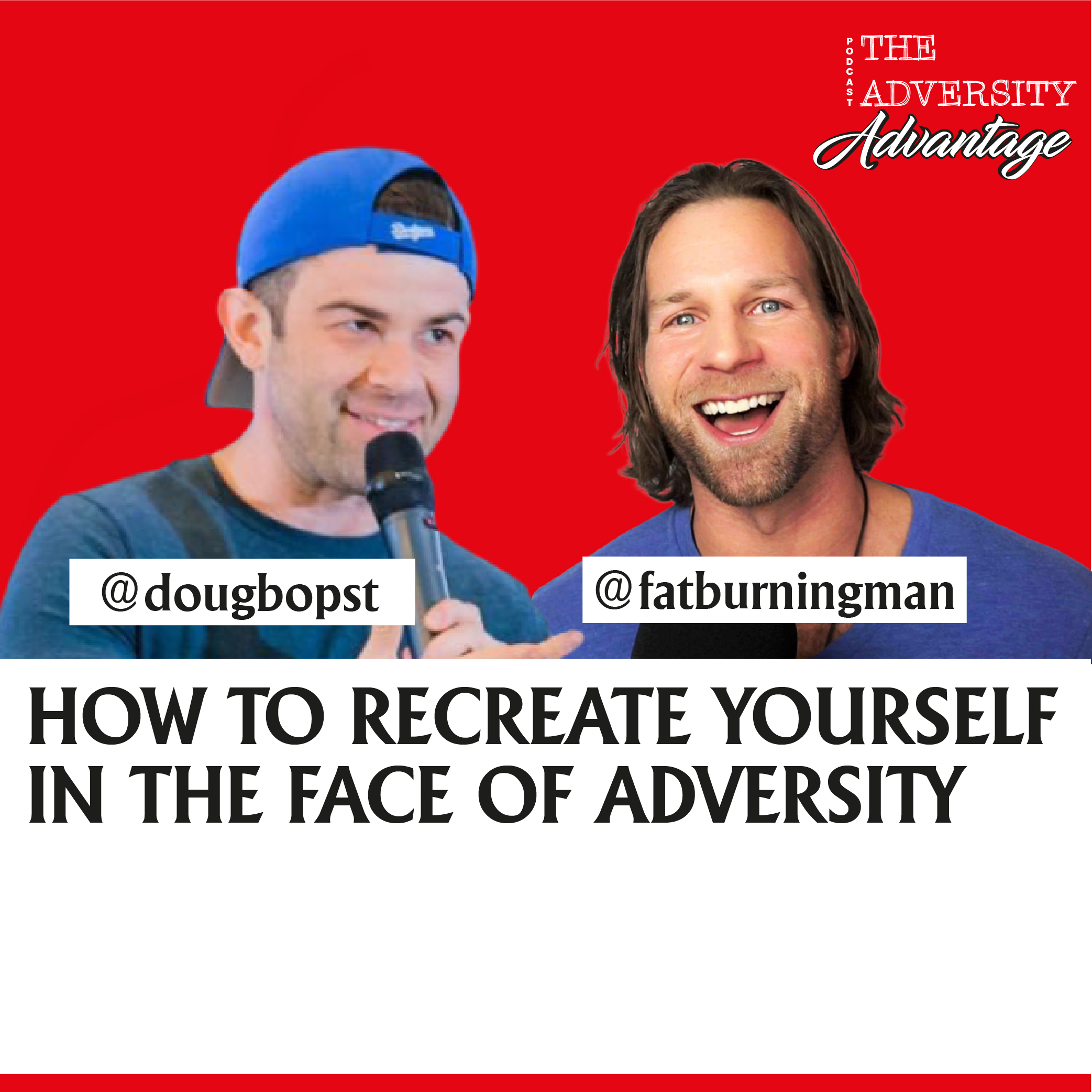 Abel James - How to Recreate Yourself in the Face of Adversity