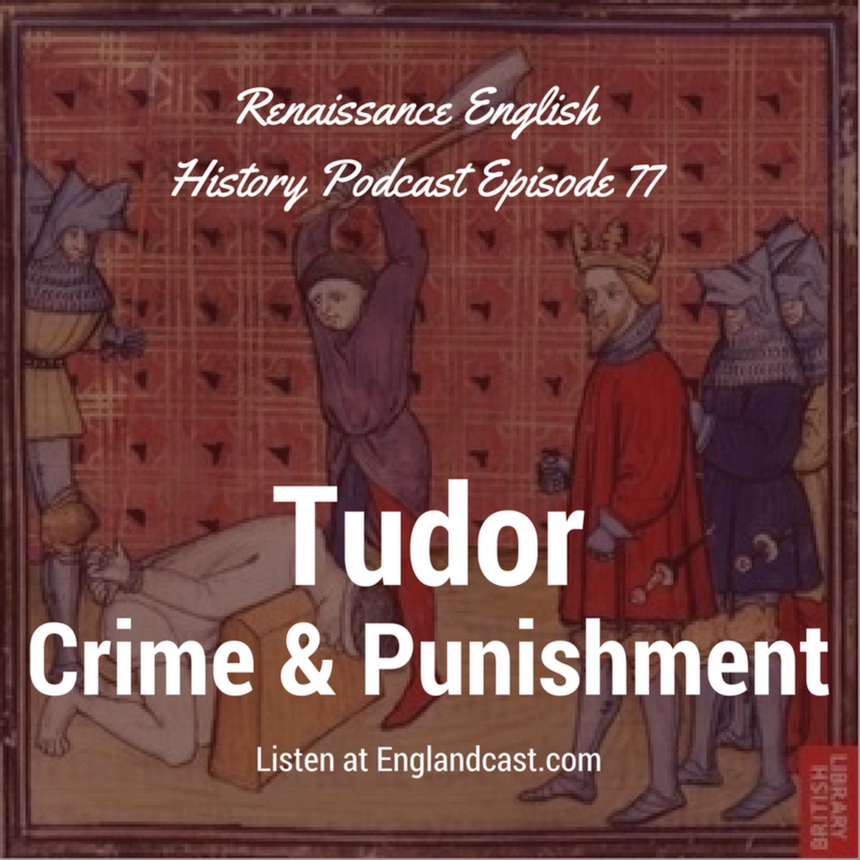 Renaissance English History Podcast: A Show About the Tudors