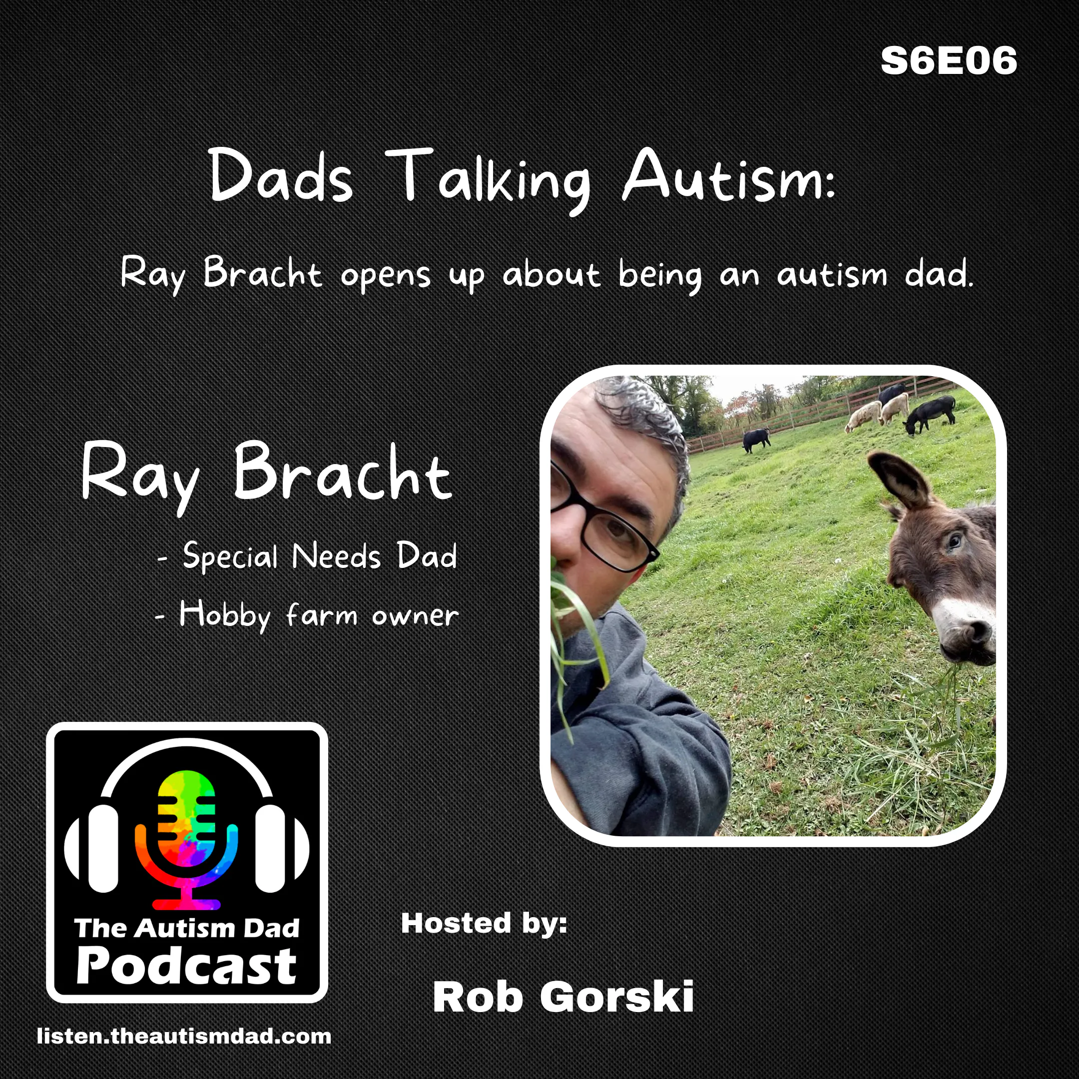 Dads Talking Autism (feat. Ray Bracht) S6E06