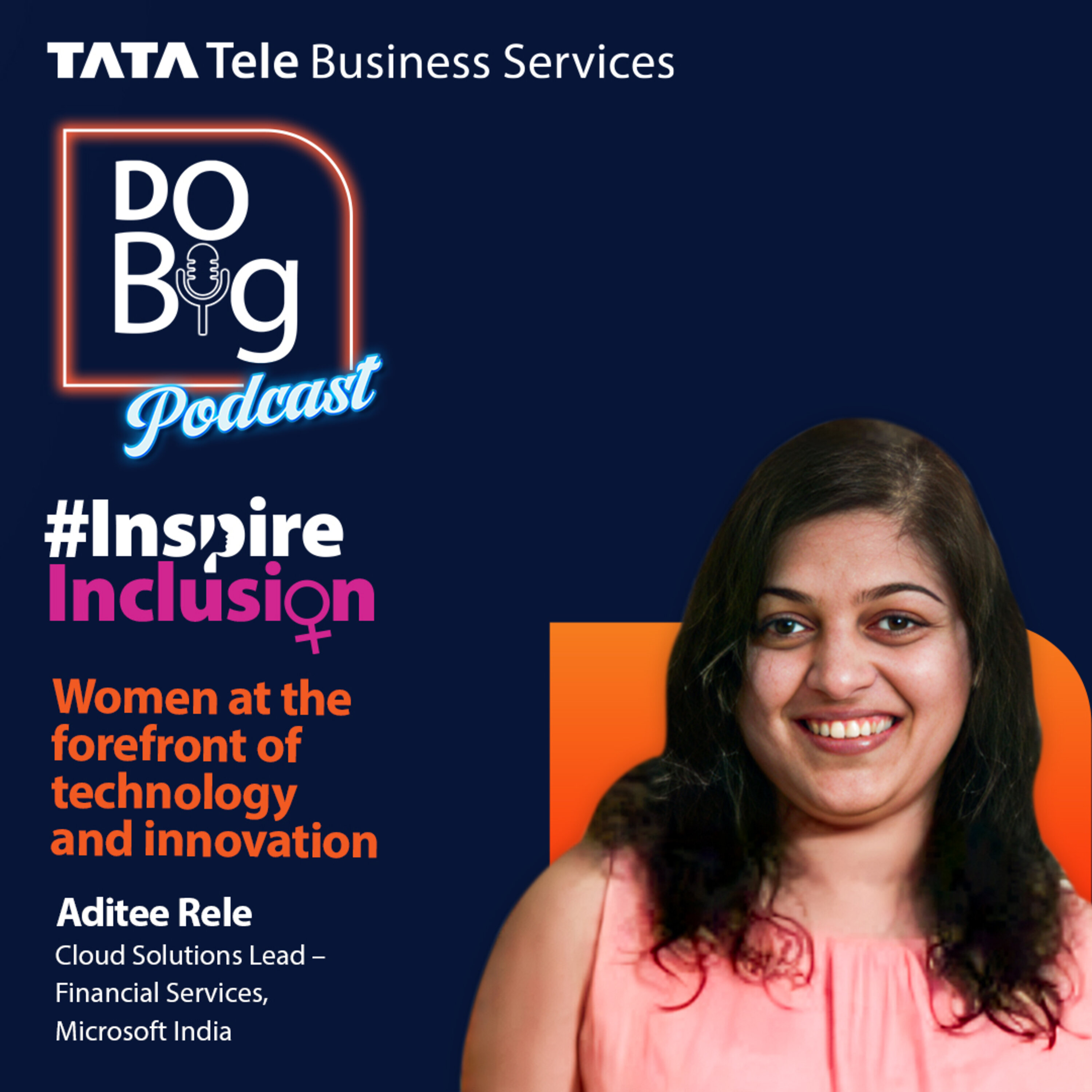 Ep 12 - Women at the forefront of technology and innovation. ft. Ms. Aditee Rele episode artwork