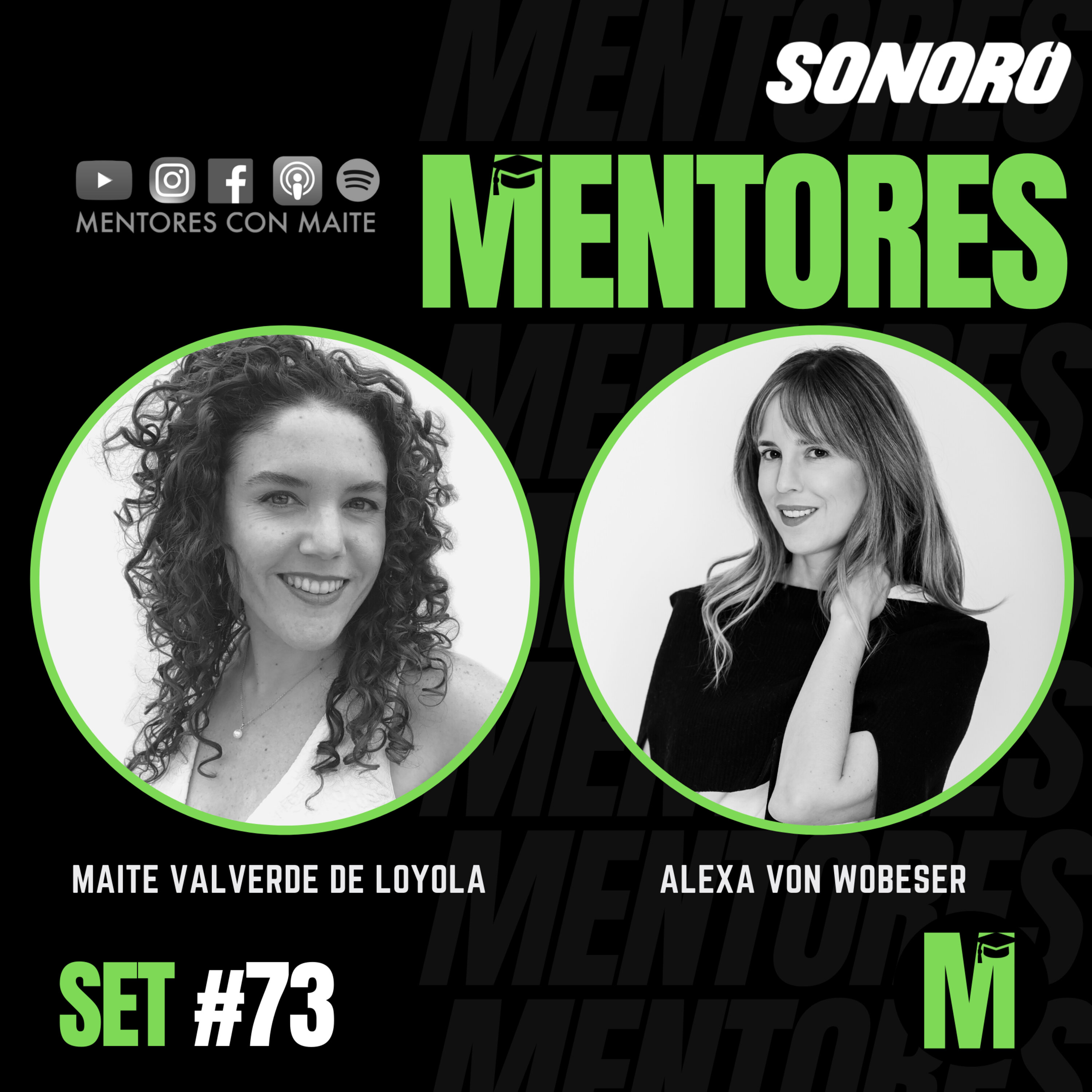SET #73: "Aprende a negociar y di lo que piensas" - Alexa Von Wobeser