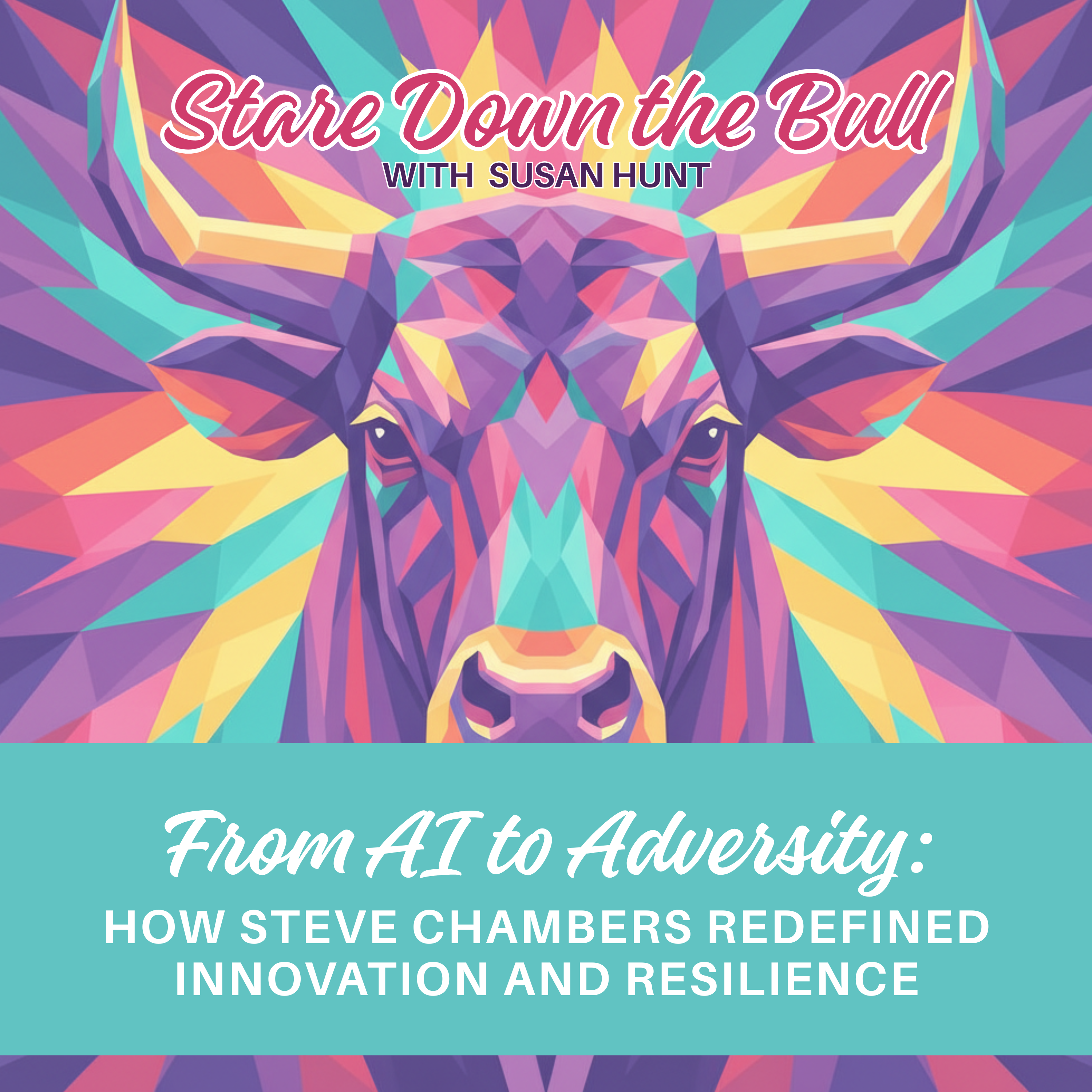 From AI to Adversity: How Steve Chambers Redefined Innovation and Resilience