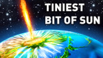 What If a Tiny Piece of the Sun Was Coming Closer to Earth episode artwork