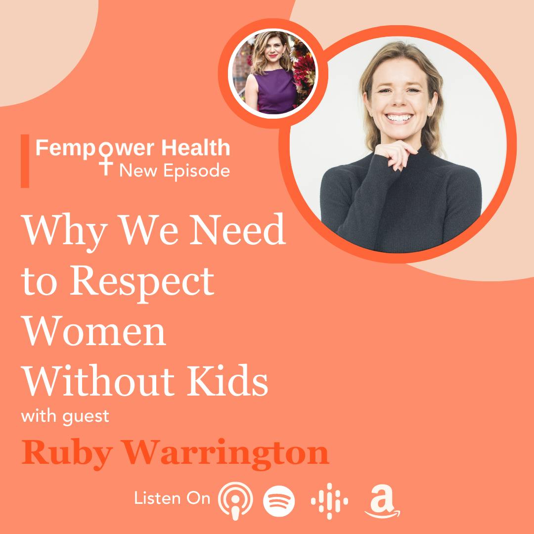 Why We Need to Respect Women Without Kids | Ruby Warrington
