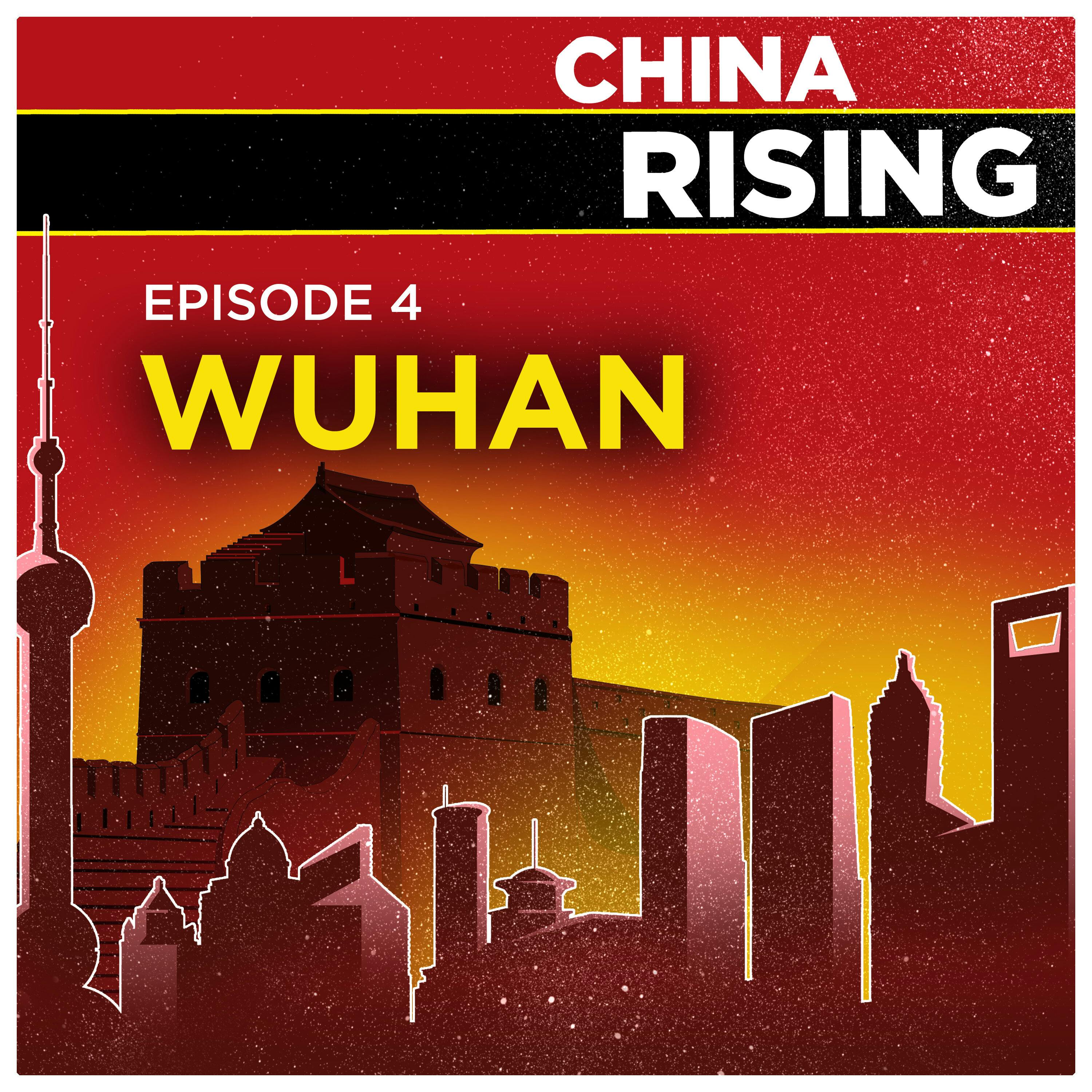 China Rising - Wuhan | 4