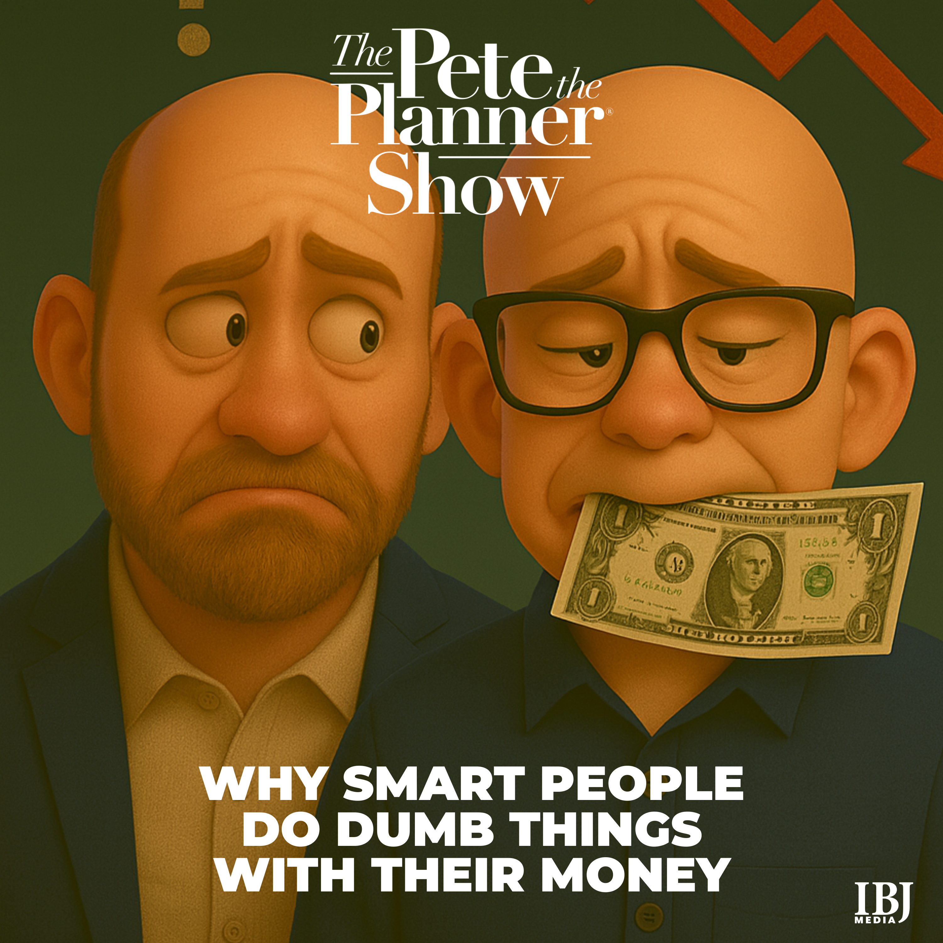 Why Smart People Do Dumb Things With Their Money episode artwork