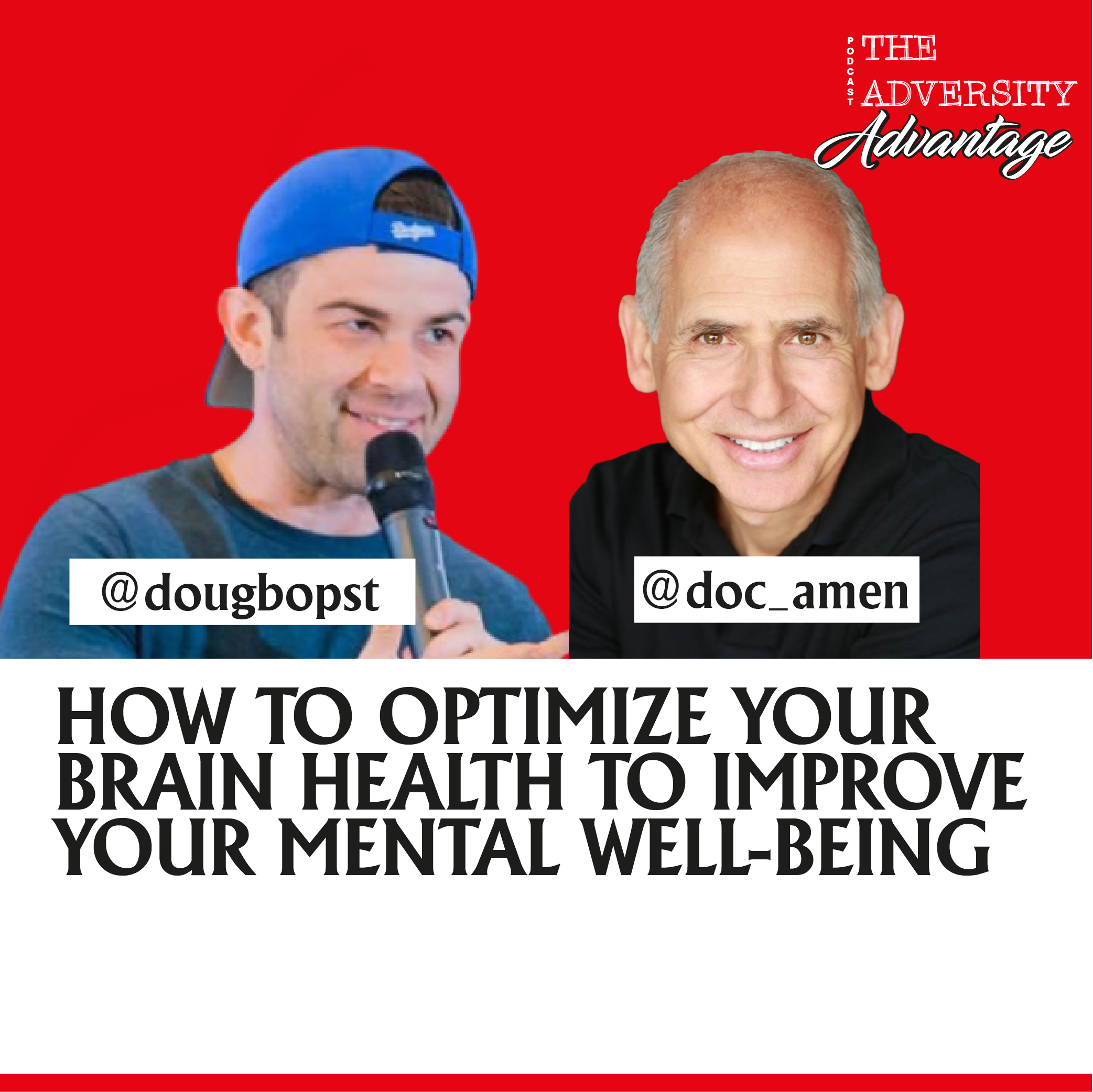 Dr. Daniel Amen - How to Optimize Your Brain Health to Improve Your Well-being