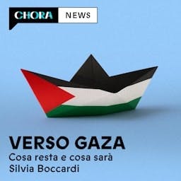 Verso Gaza – Cosa resta e cosa sarà