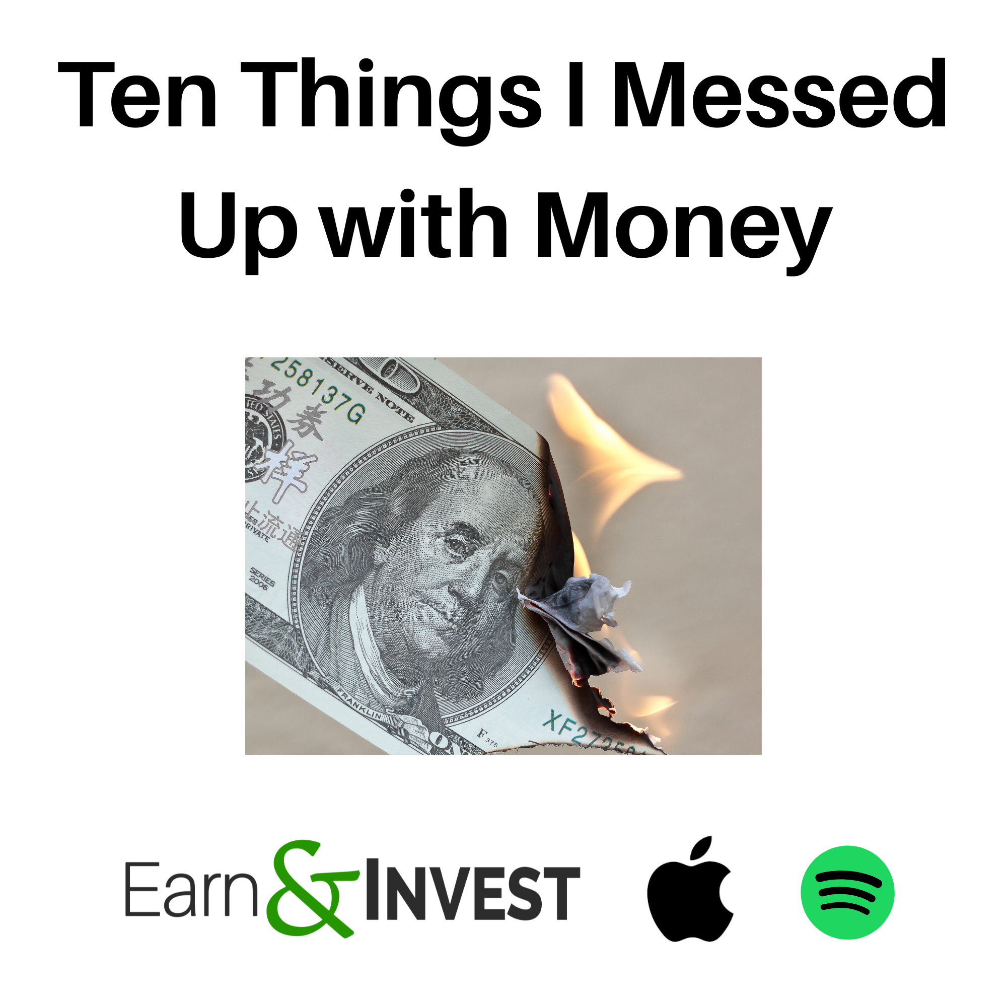 731. Ten Things I Messed Up With Money