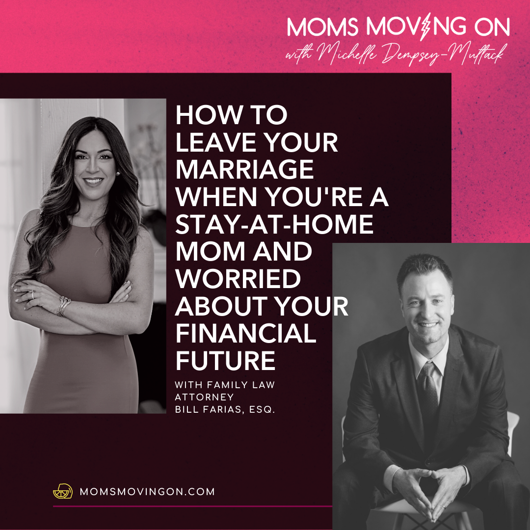 How to Leave Your Marriage When You Are a Stay-at-Home Mom and Worried About Your Financial Future episode artwork