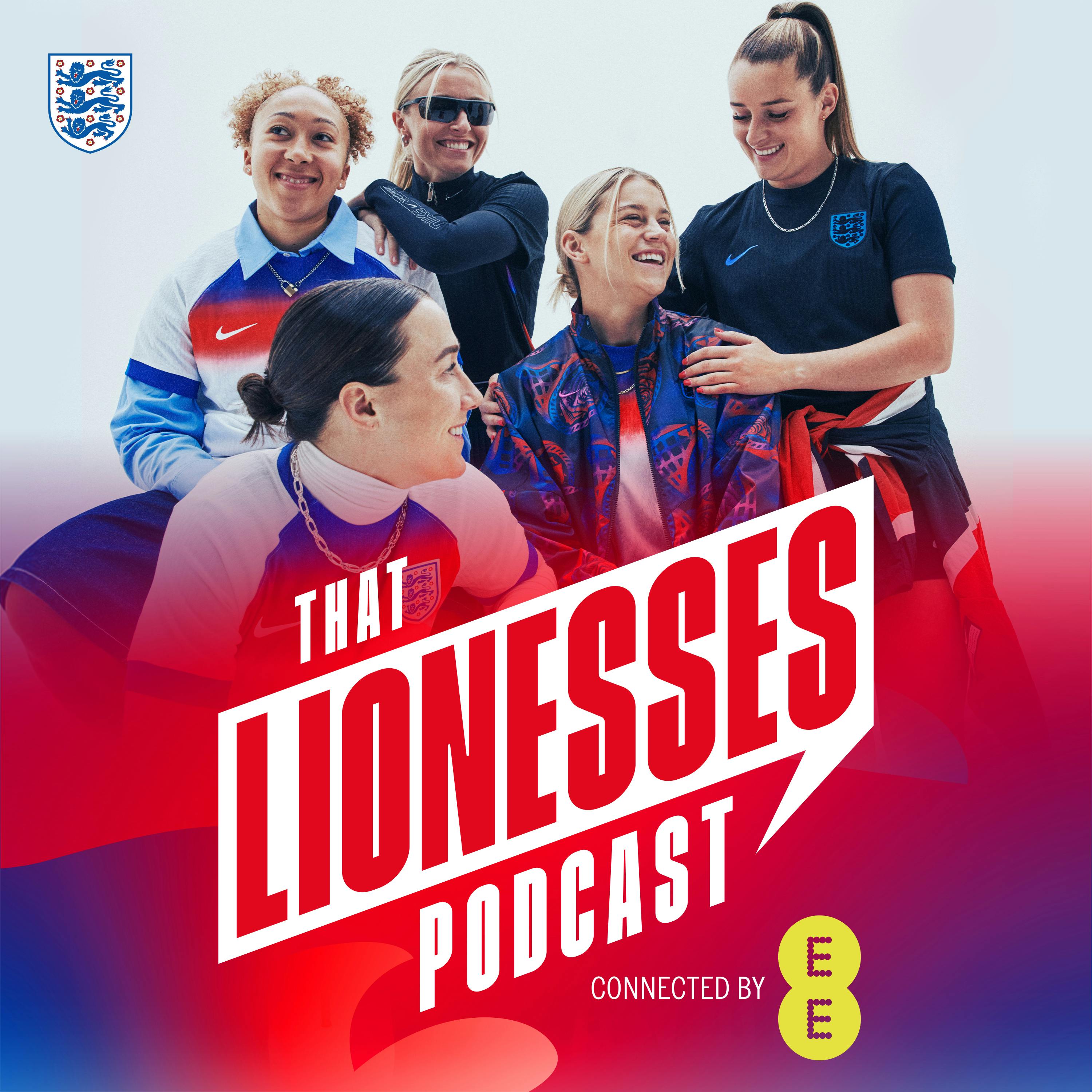 Lauren & Aggie: The Final, Childhood Throwbacks & Reggie! | That Lionesses Podcast Connected by EE