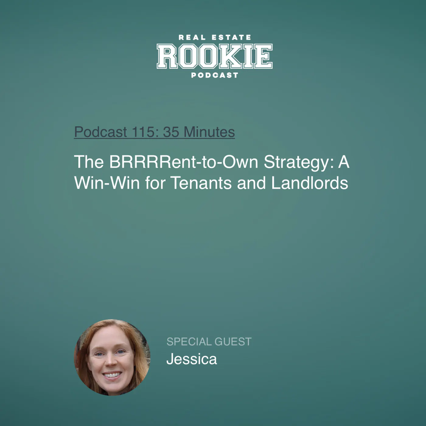 115: The BRRRRent-to-Own Strategy: A Win-Win for Tenants and Landlords