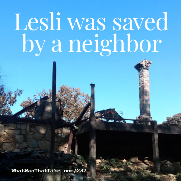 232: Lesli was saved by a neighbor