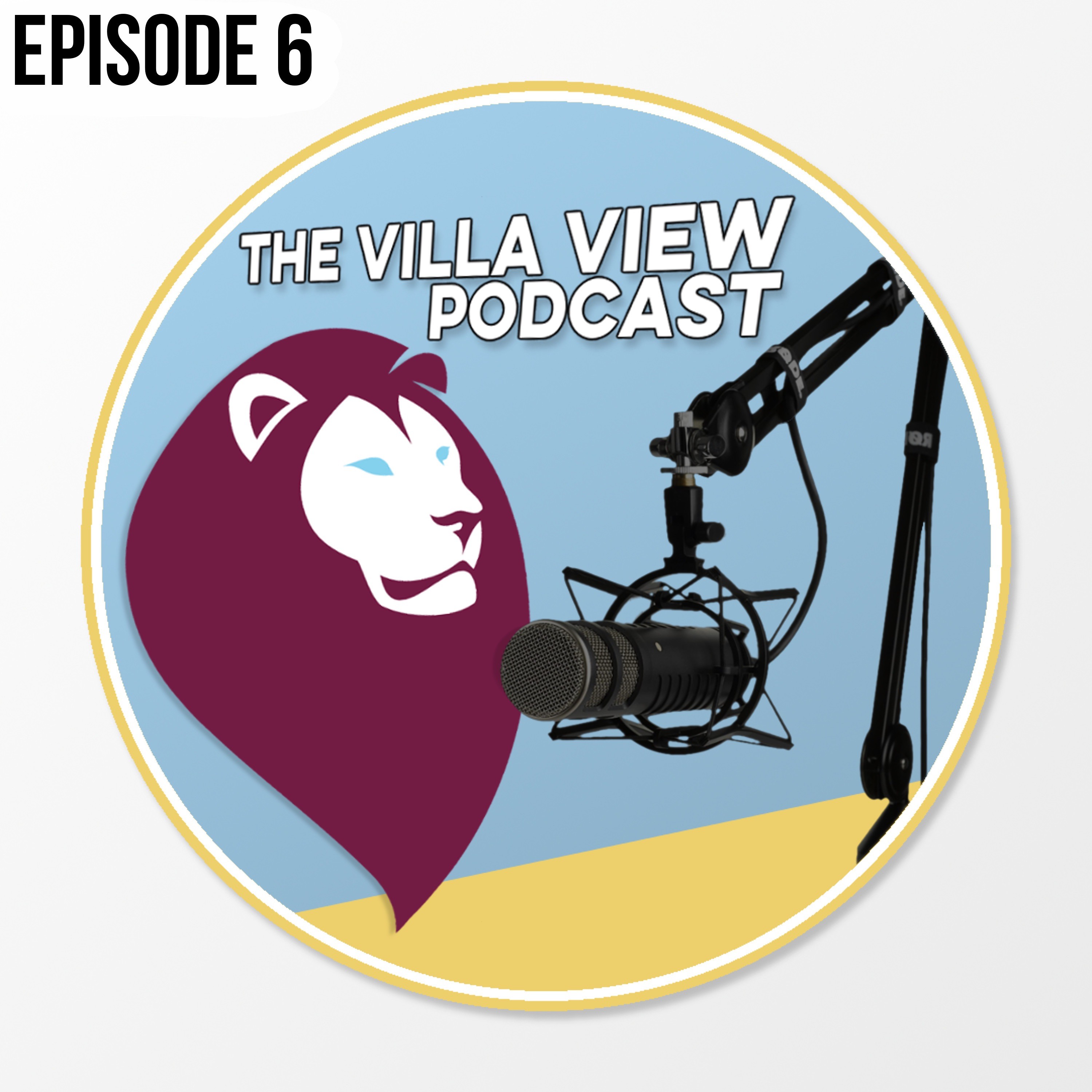 The Villa View Podcast #6 | THE CALM BEFORE THE STORM episode artwork