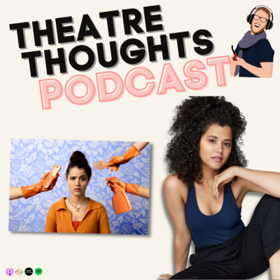 The Theatre Thoughts Podcast