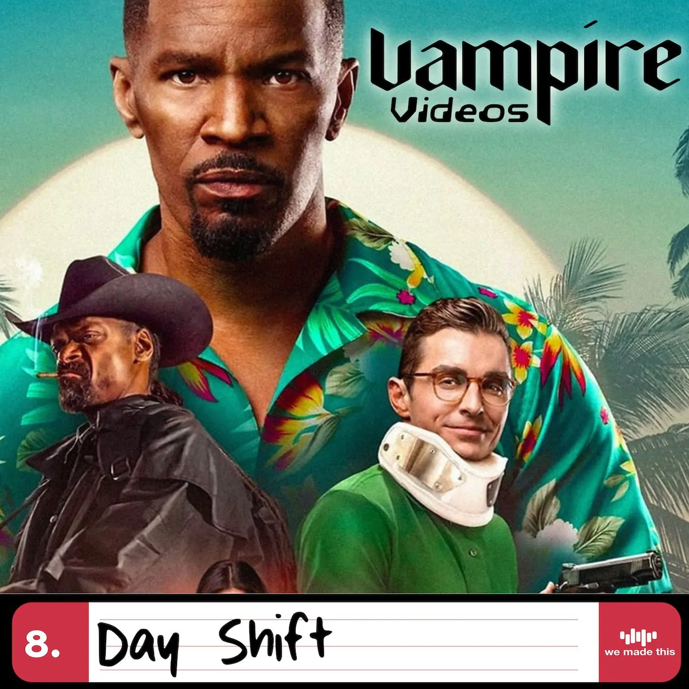 8. Day Shift (2022) with Robert Clark 8. Day Shift (2022) with Robert Clark