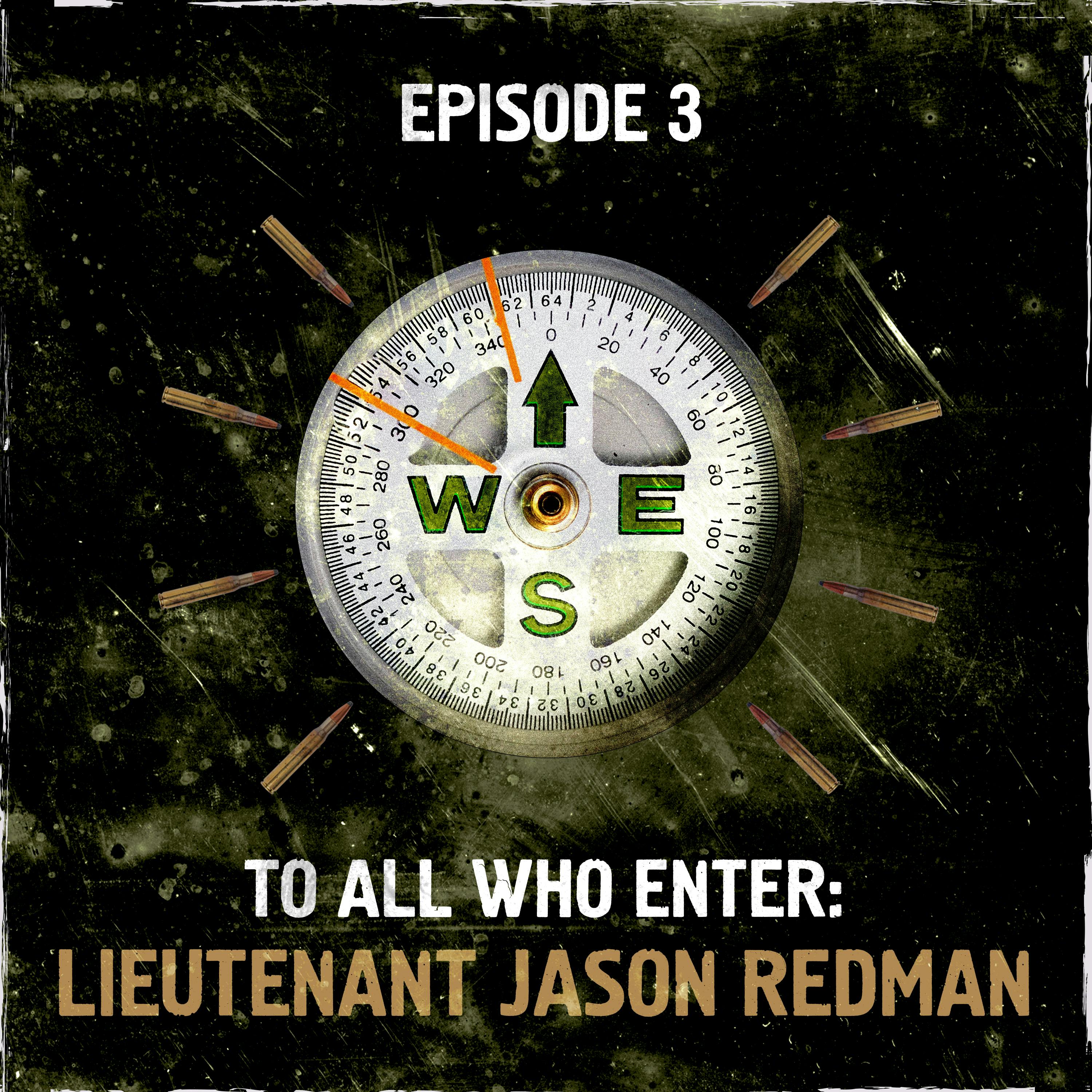 To All Who Enter: Lieutenant Jason Redman