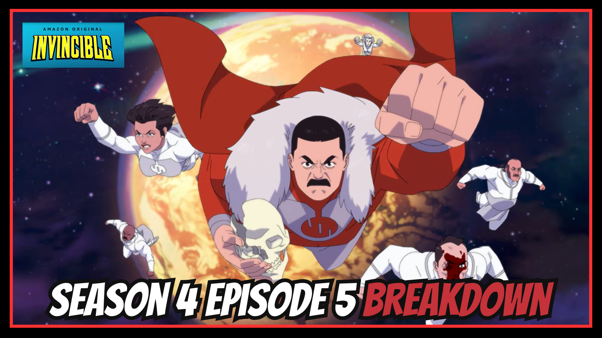 Invincible - Season 4 Episode 6 Breakdown