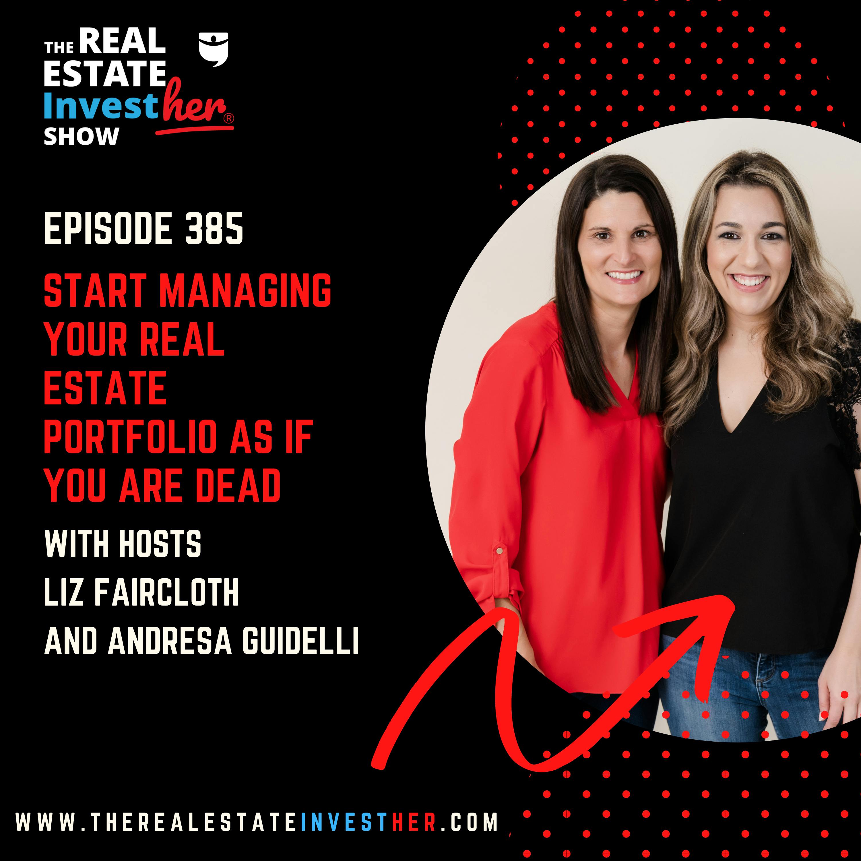 Start Managing Your Real Estate Portfolio As If You are Dead (Minisode)