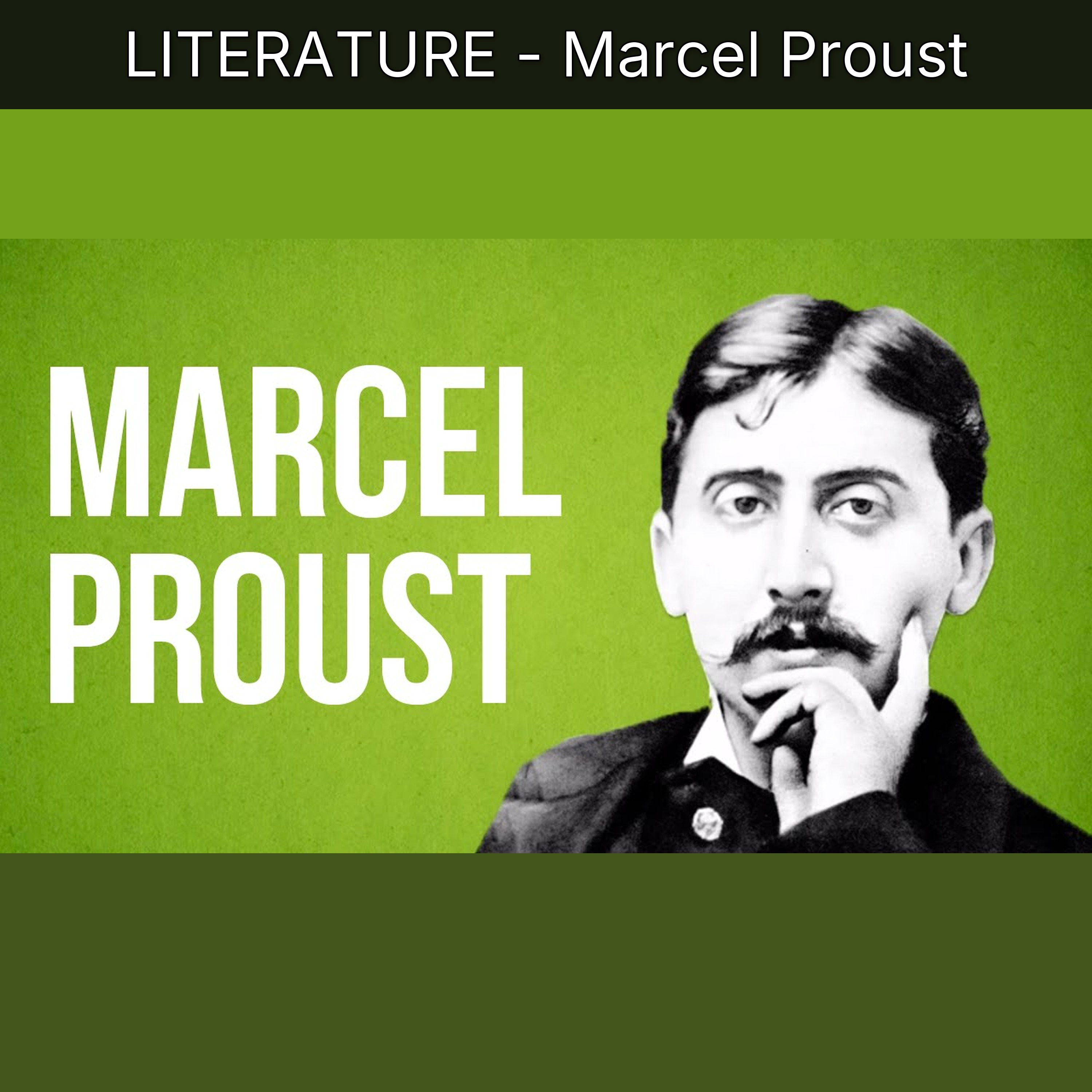 LITERATURE - Marcel Proust