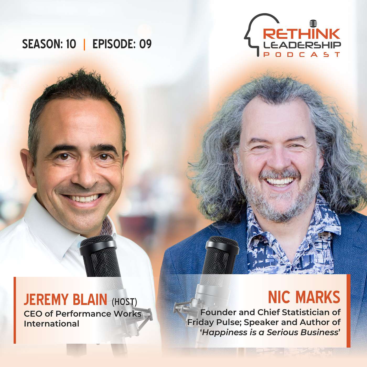 S10E09: Happiness is a Serious Business – Unlocking How Leaders Can Foster Organizational Wellbeing and Thriving Teams